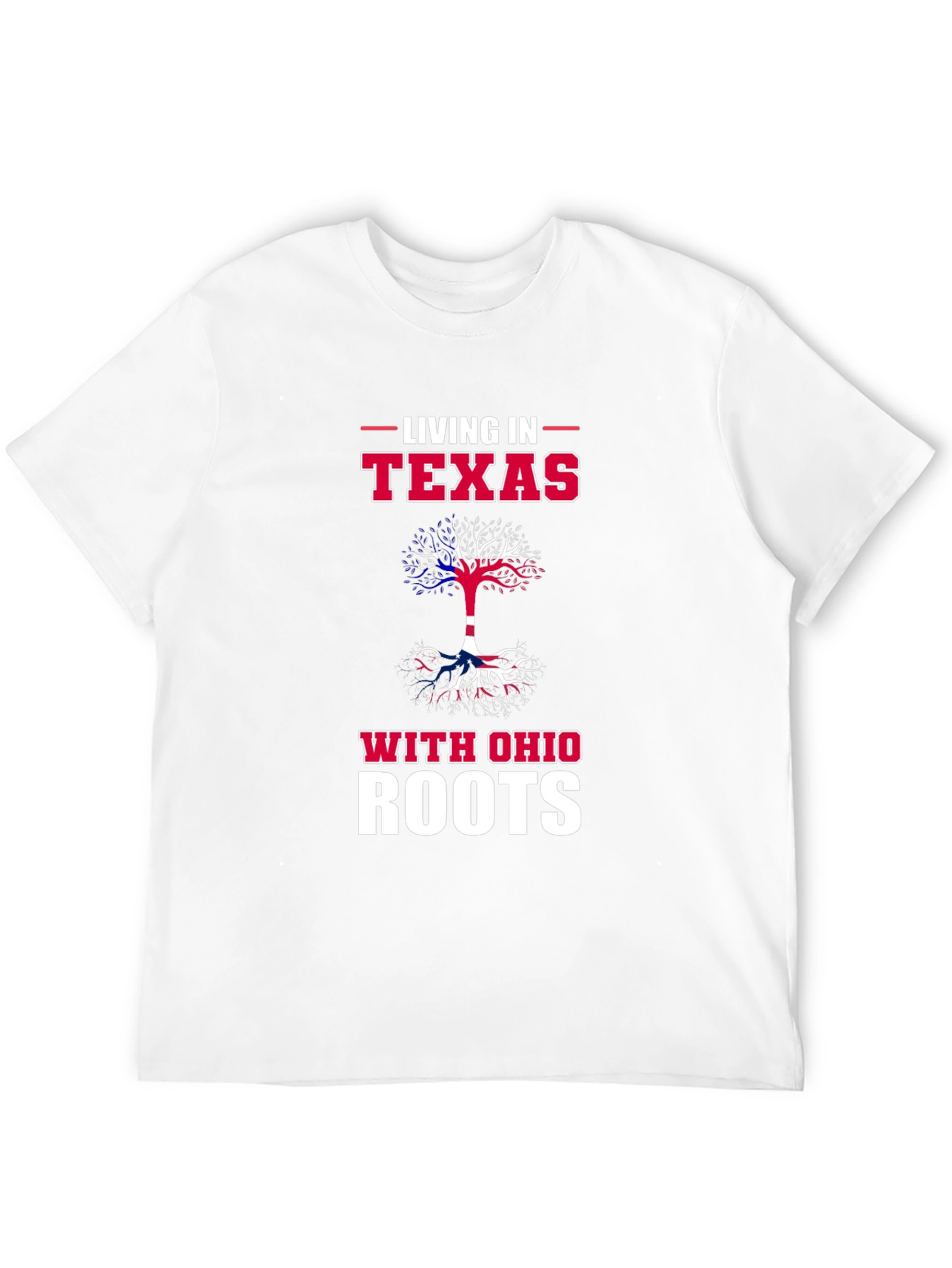 Living in Texas With Ohio Roots T-Shirt