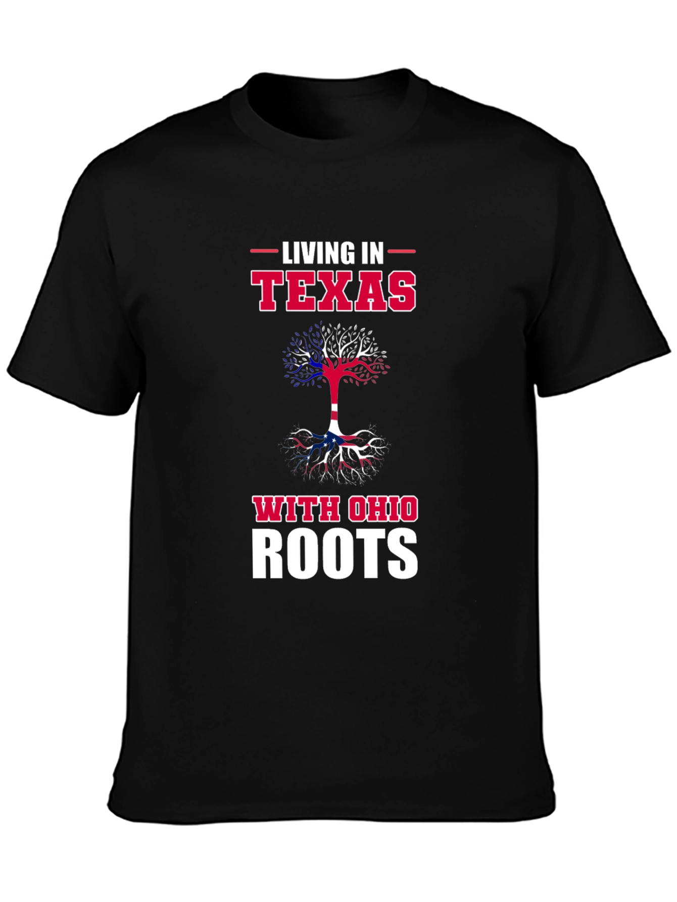 Living in Texas With Ohio Roots T-Shirt