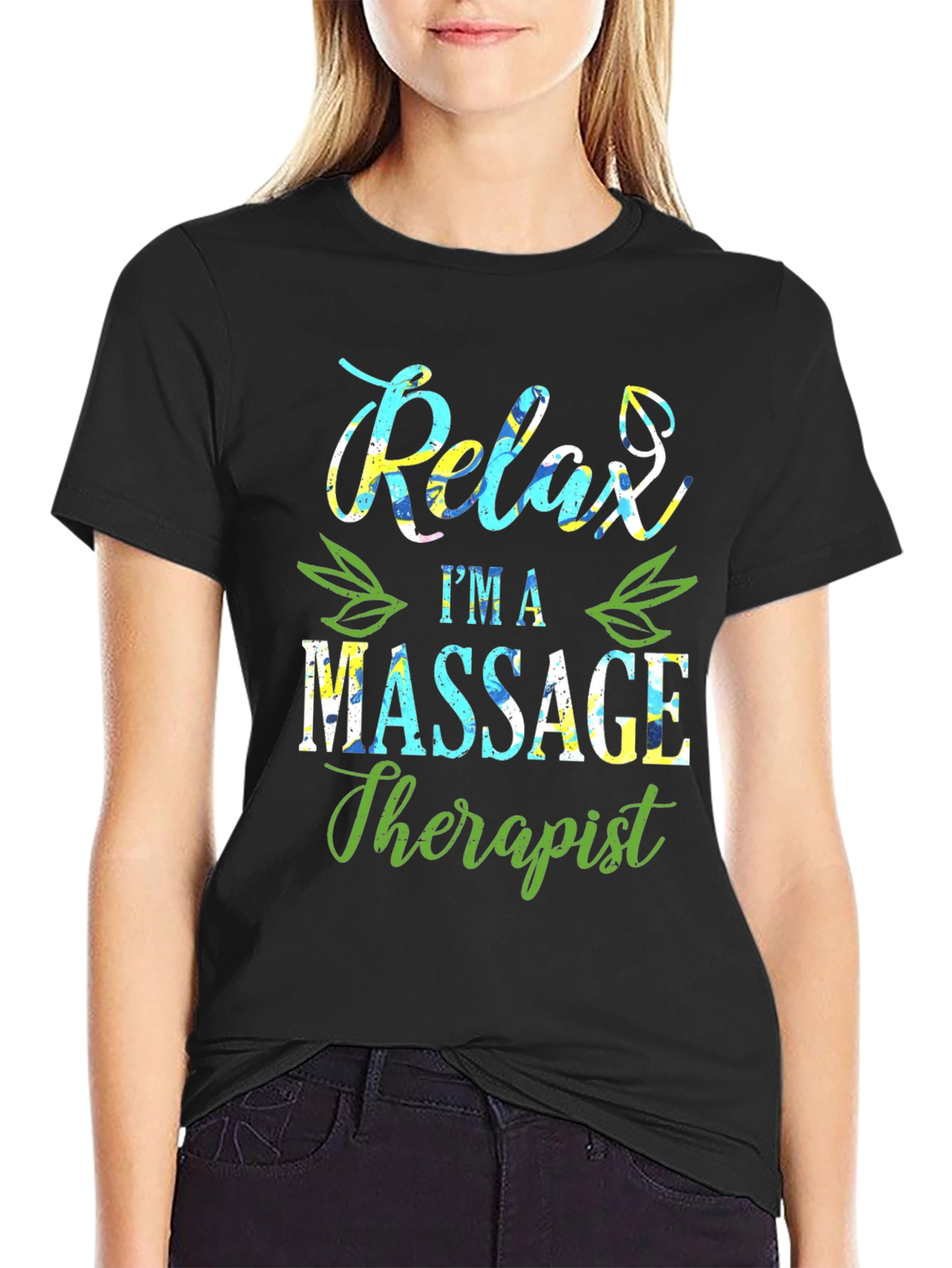Relax Im A Massage Therapist T-Shirt