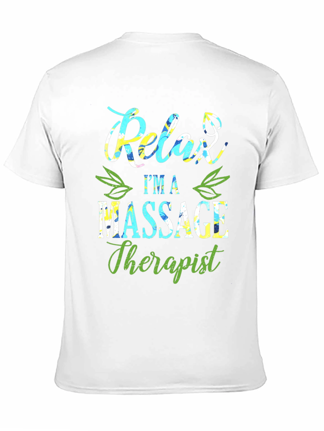 Relax Im A Massage Therapist T-Shirt