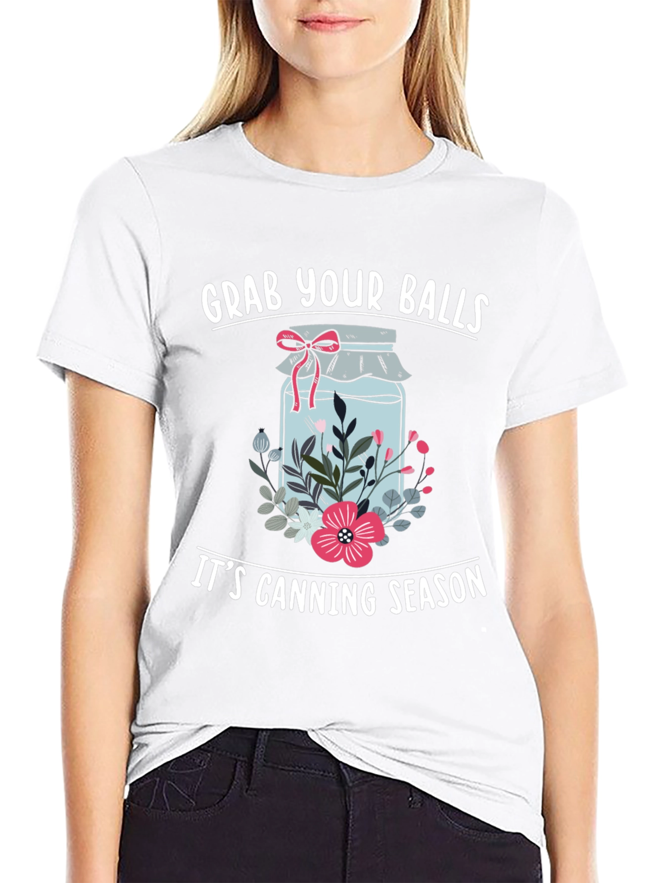 Grab Your Balls Its Canning Season Funny T-Shirt