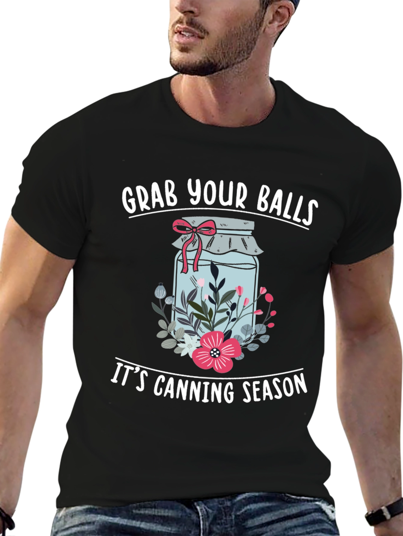 Grab Your Balls Its Canning Season Funny T-Shirt