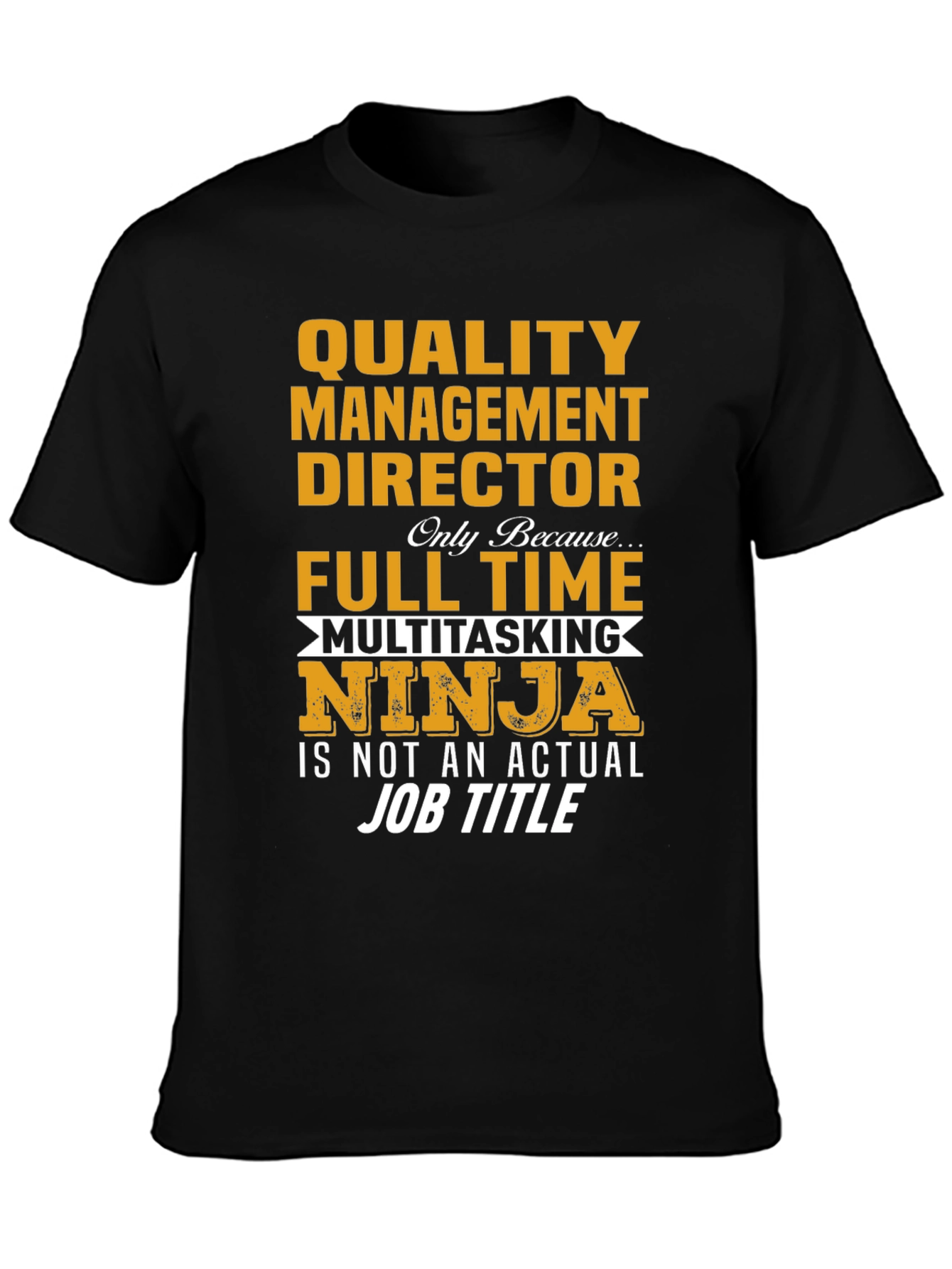 Quality Management Director T-Shirt