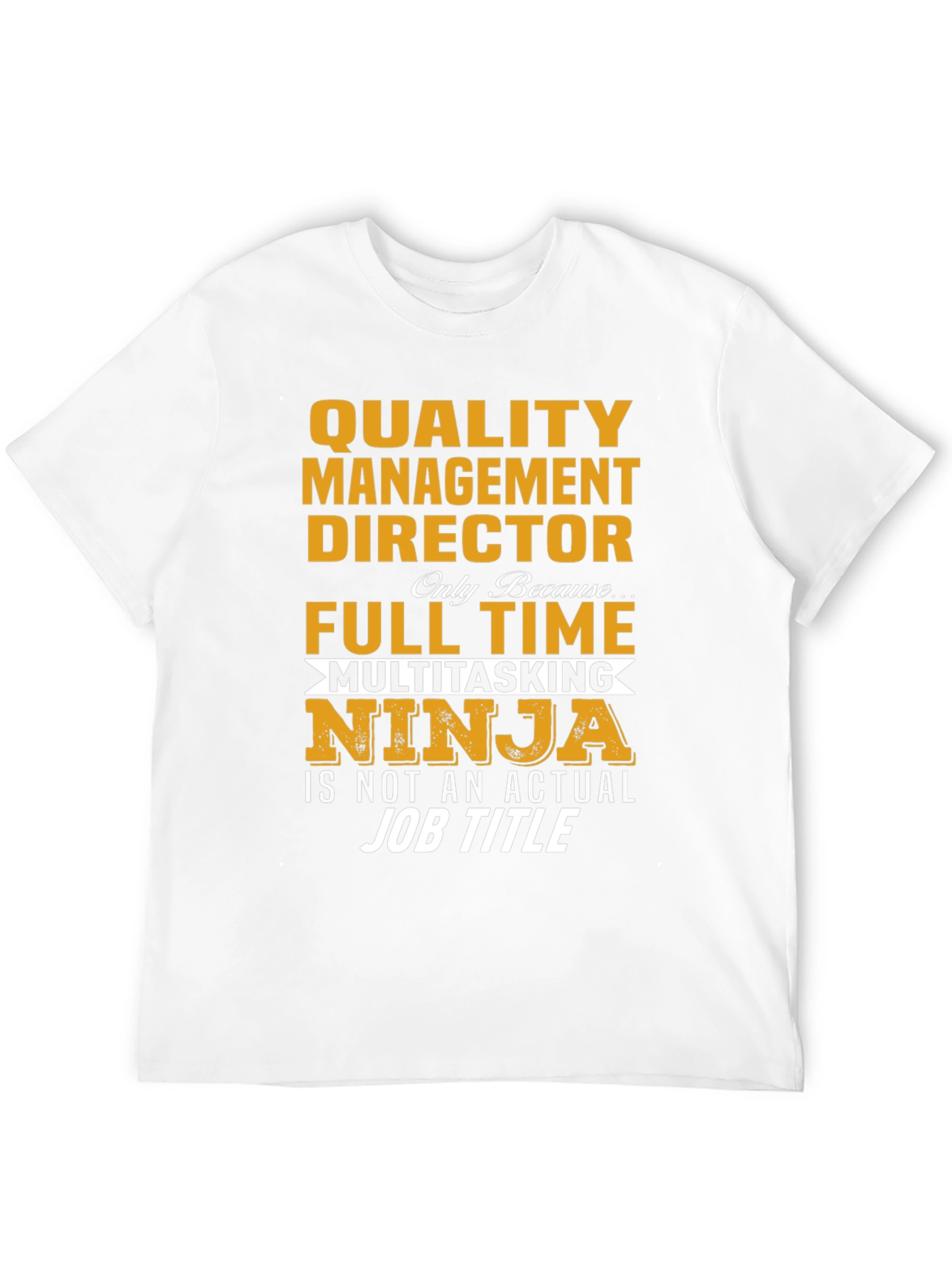 Quality Management Director T-Shirt
