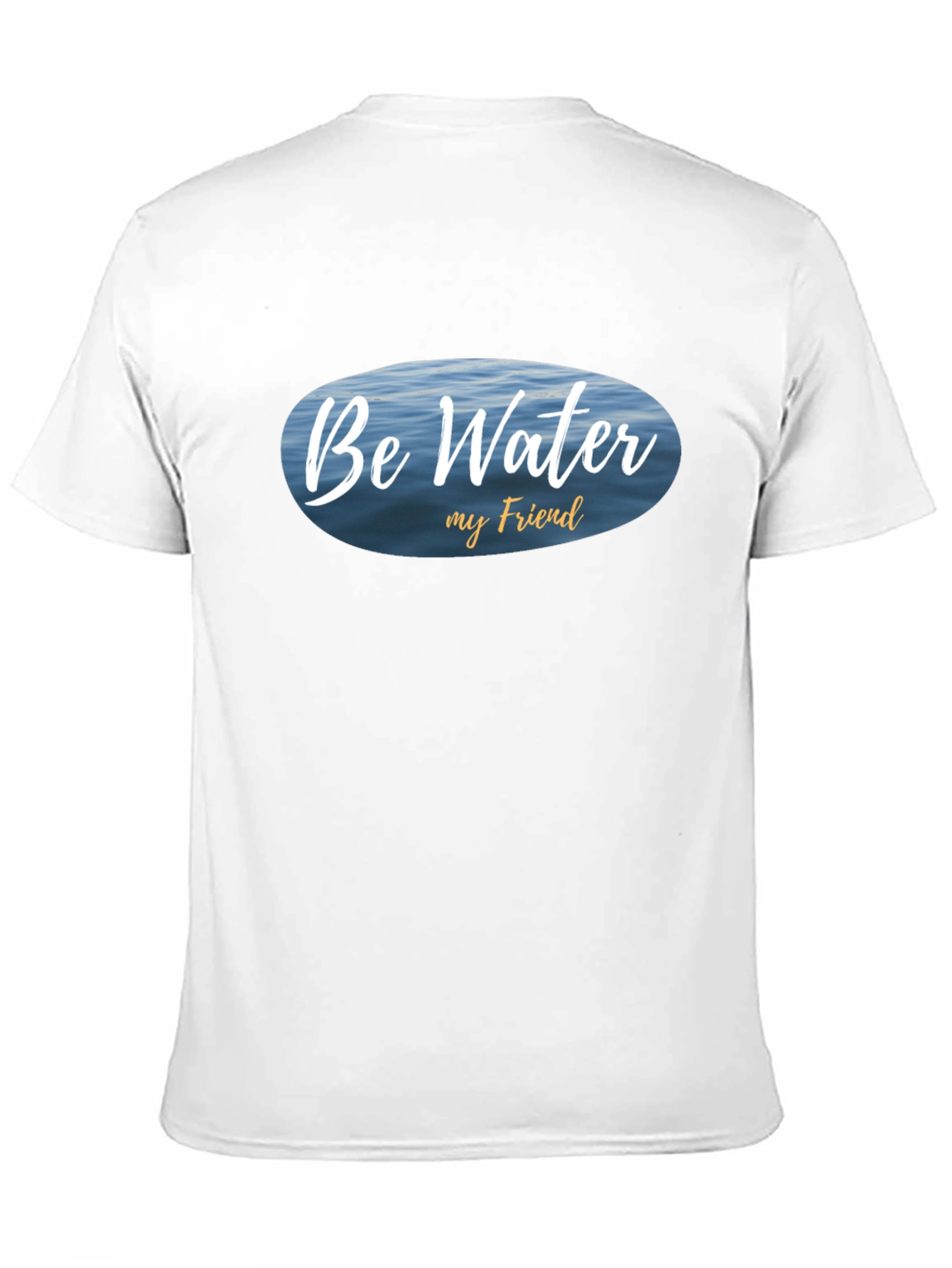 Be Water My Friend T-Shirt - Relaxed Fit