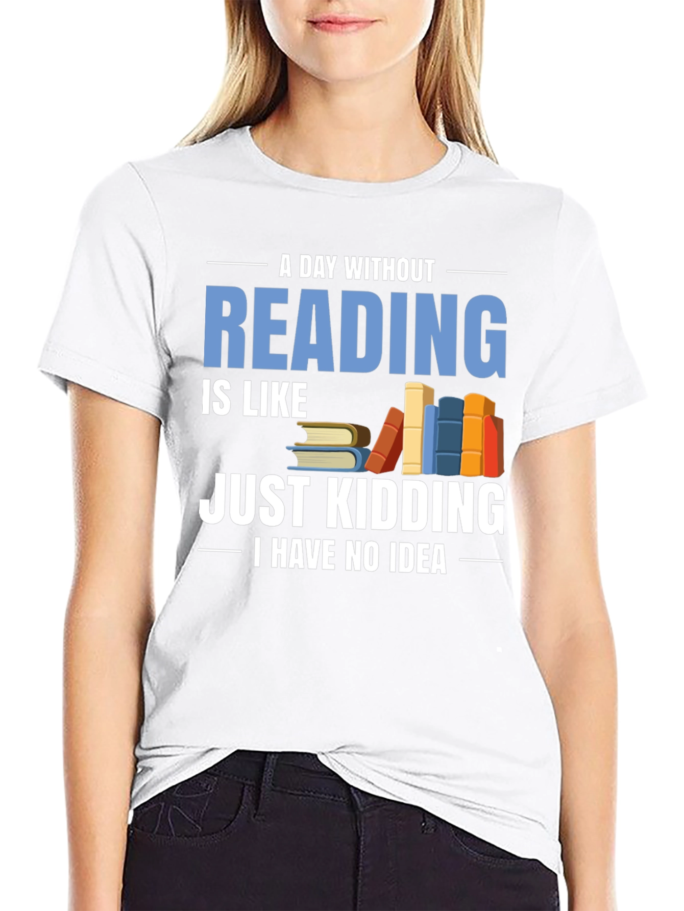 Funny Reader T-Shirt - A Day Without Reading