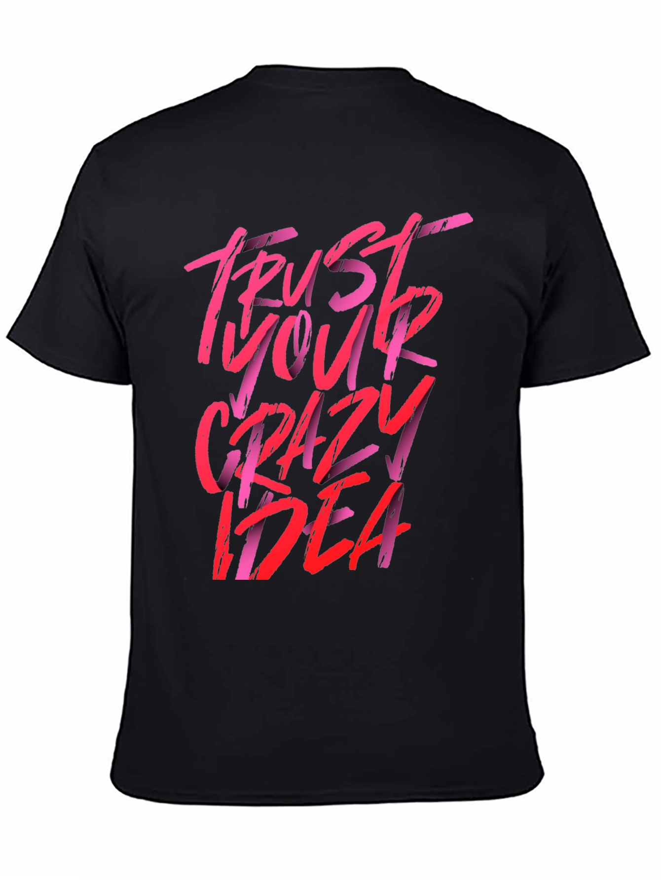 Trust Your Crazy Idea Graphic Tee