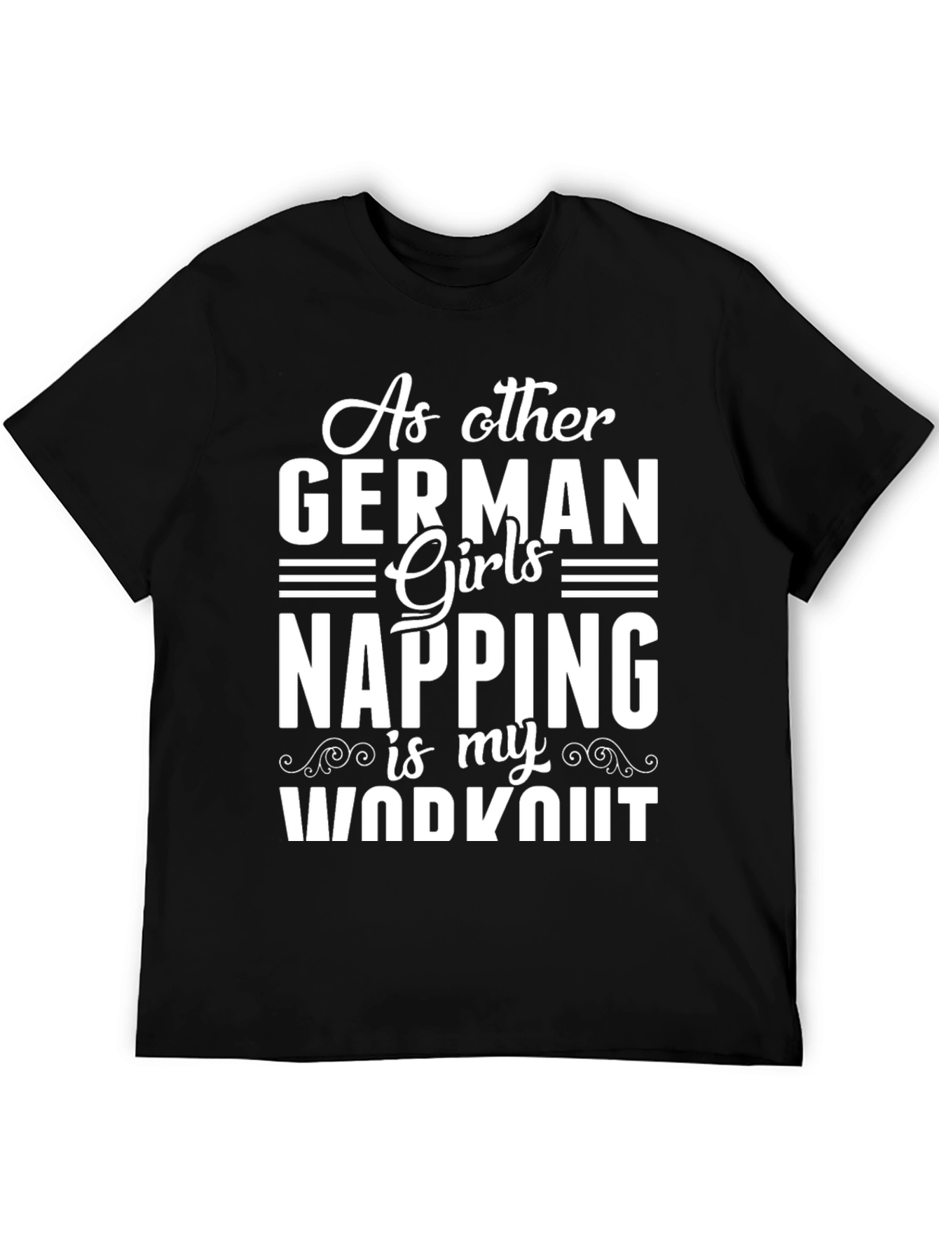 Funny German Girl Napping Workout T-Shirt
