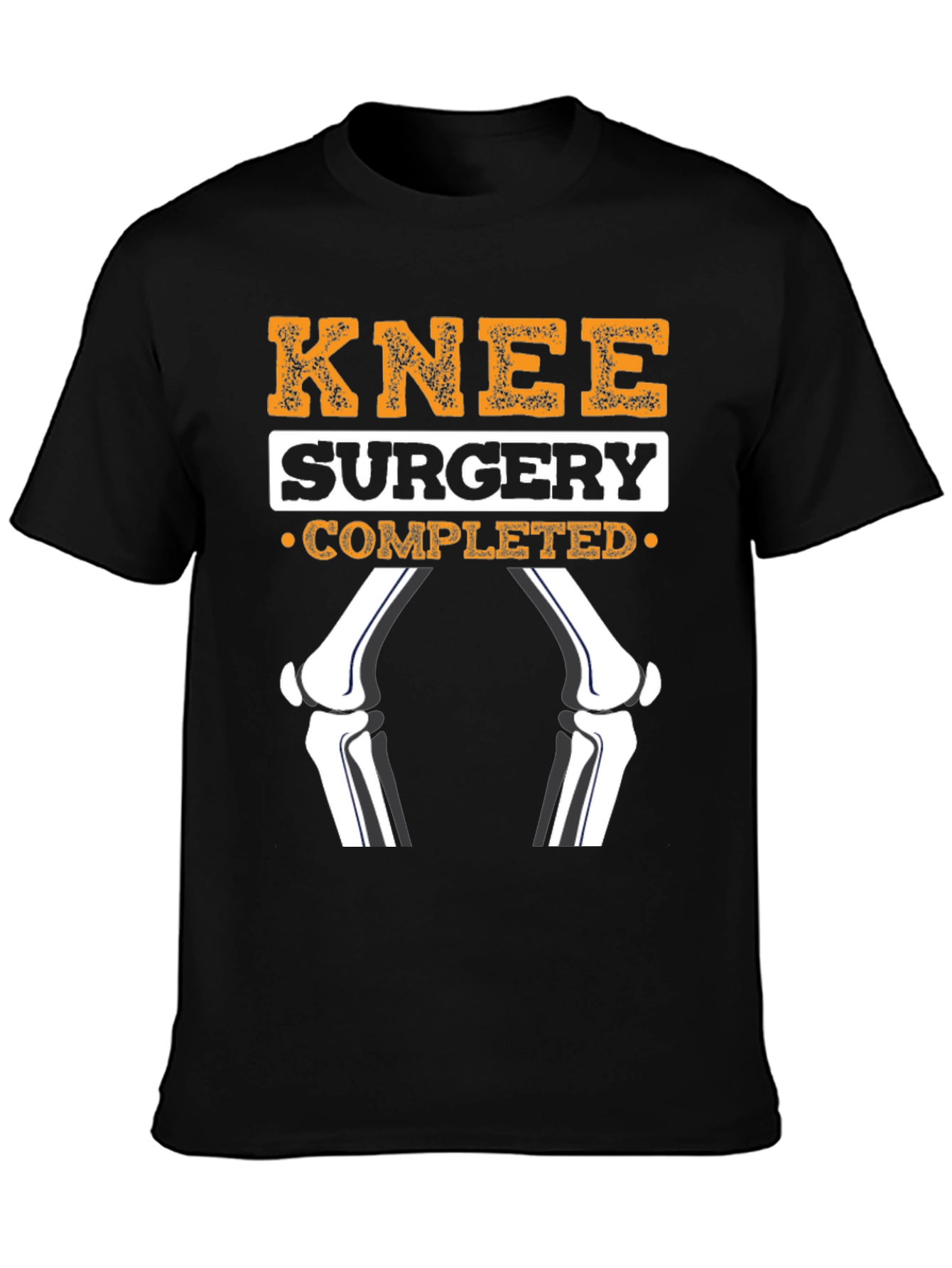 Knee Surgery Completed Funny T-Shirt