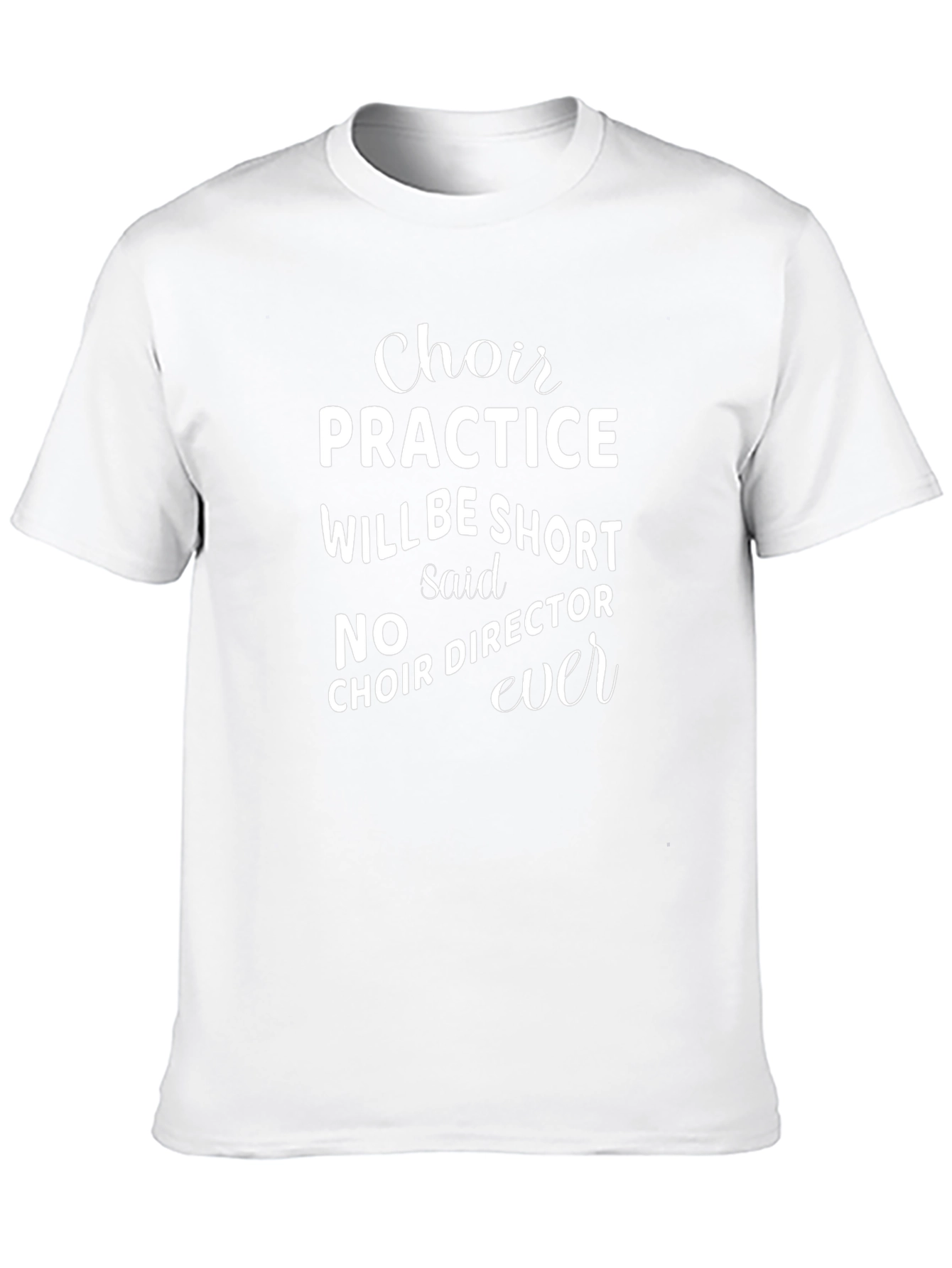 Choir Practice T-Shirt: Funny Music Director Gift