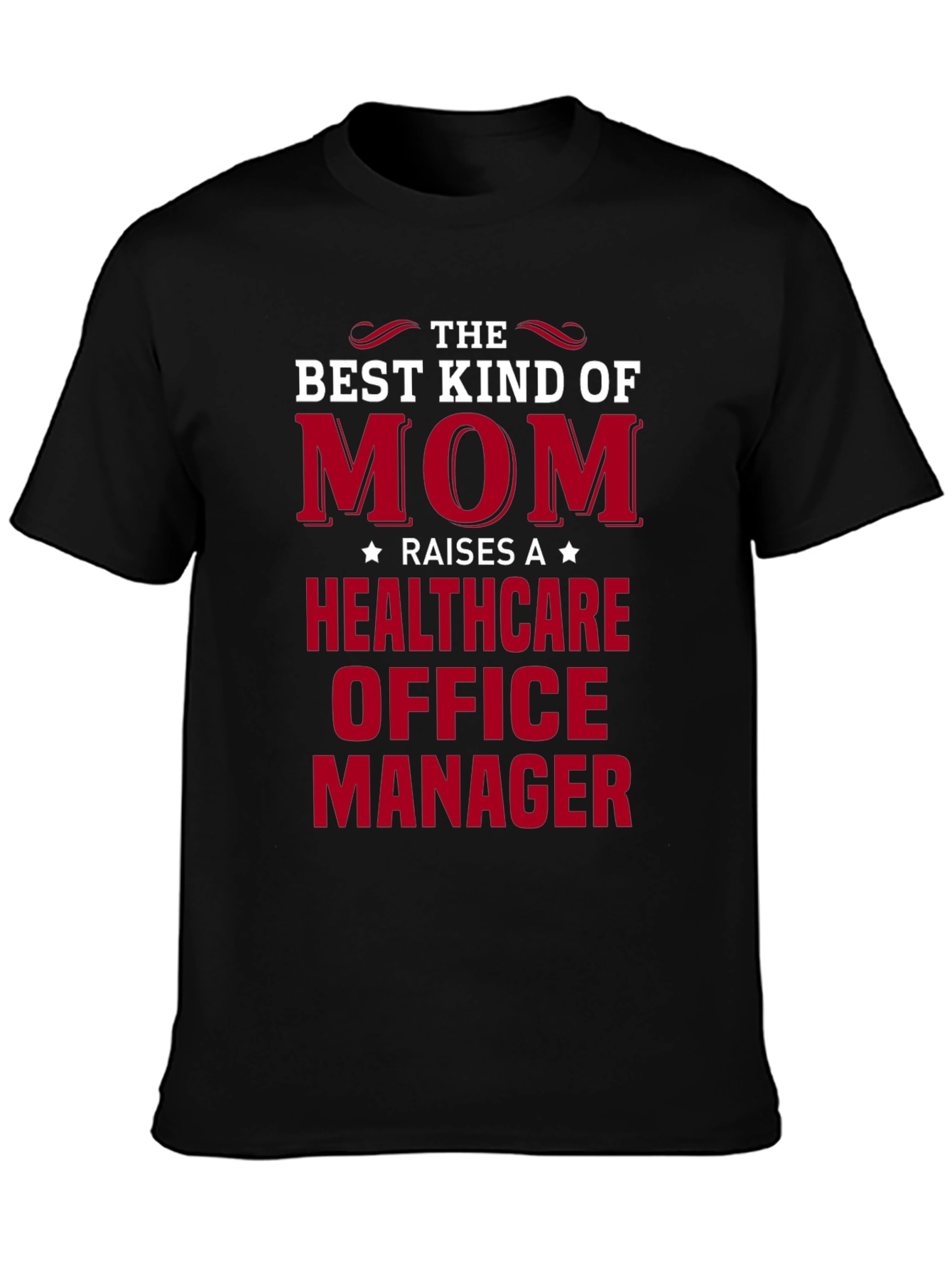 Healthcare Office Manager Mom T-Shirt