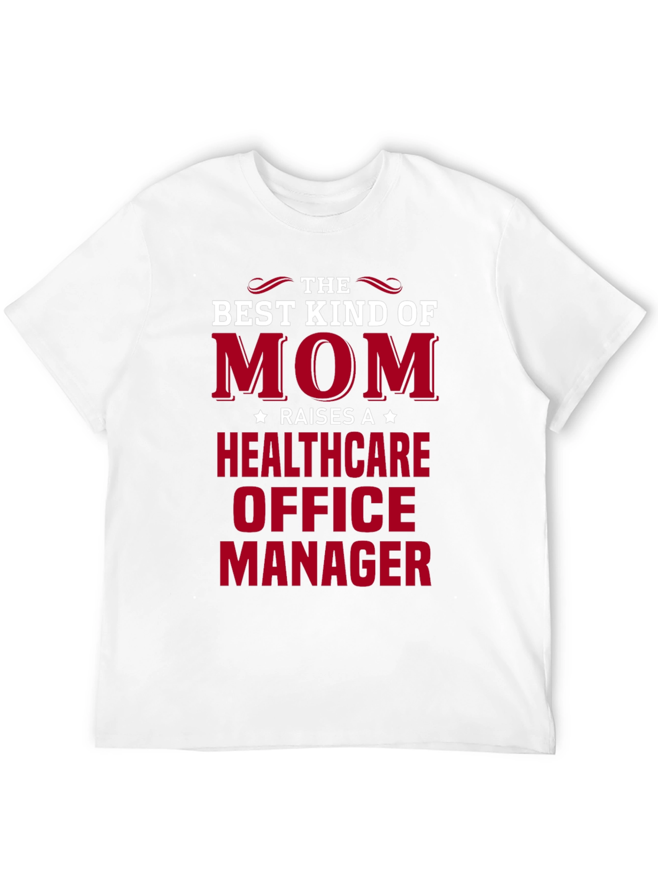 Healthcare Office Manager Mom T-Shirt