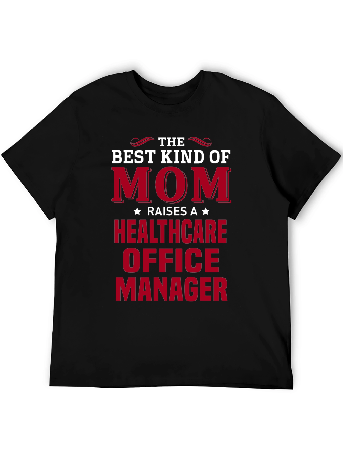 Healthcare Office Manager Mom T-Shirt
