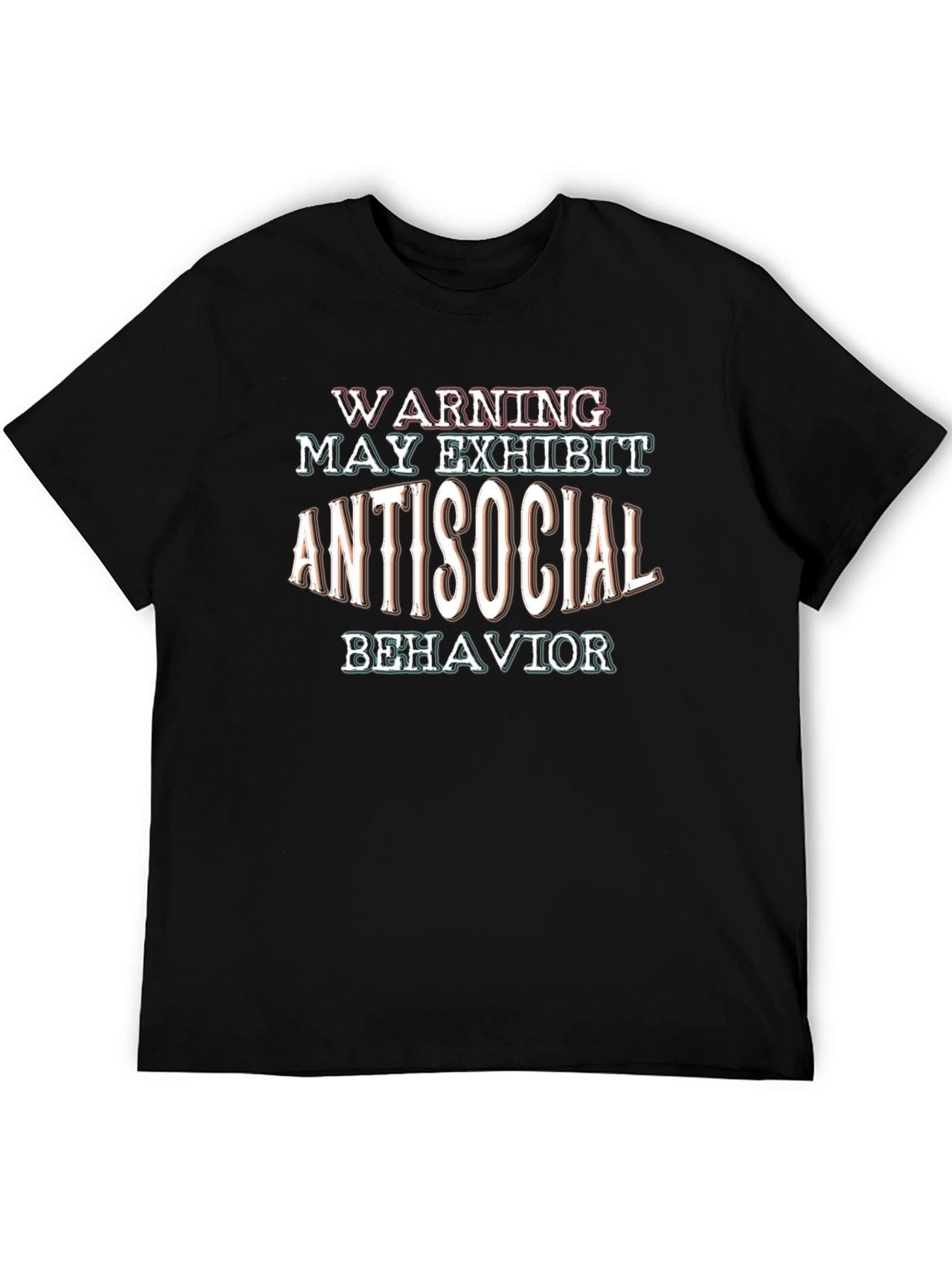 Warning May Exhibit Antisocial Behavior Black T-Shirt