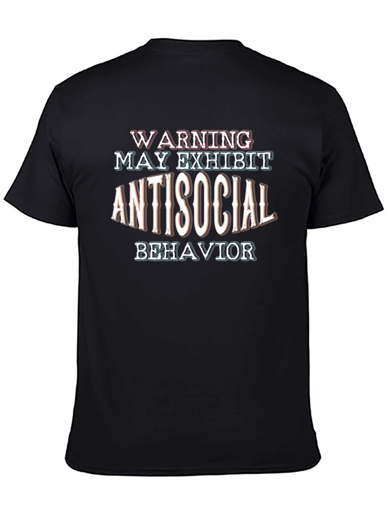 Warning May Exhibit Antisocial Behavior Black T-Shirt