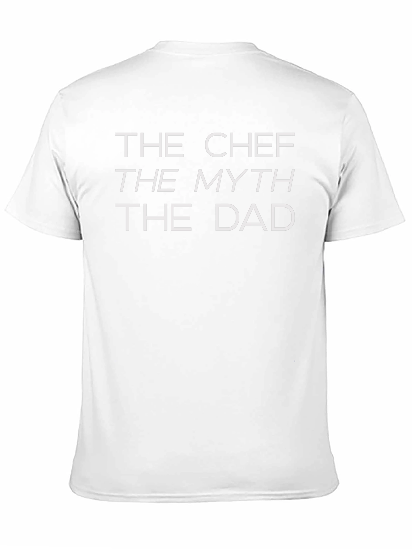 The Chef The Myth The Dad - Graphic T-Shirt