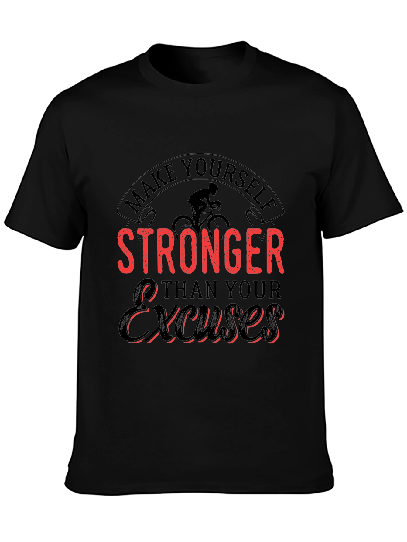 Motivational Black T-Shirt - Stronger Than Excuses