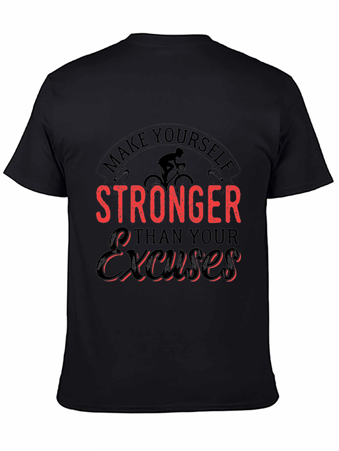 Motivational Black T-Shirt - Stronger Than Excuses