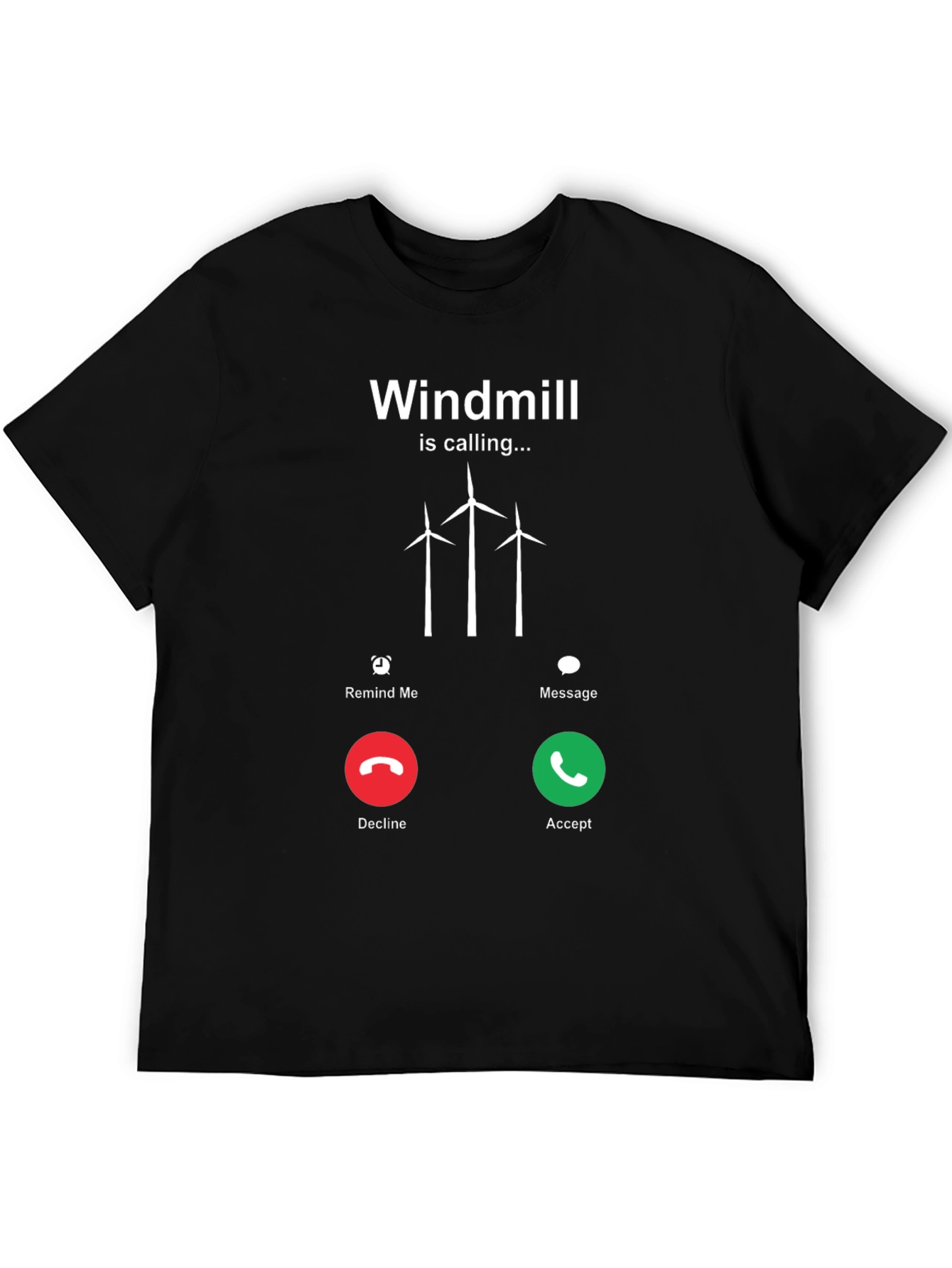 Windmill Calling T-Shirt - Accept the Call!