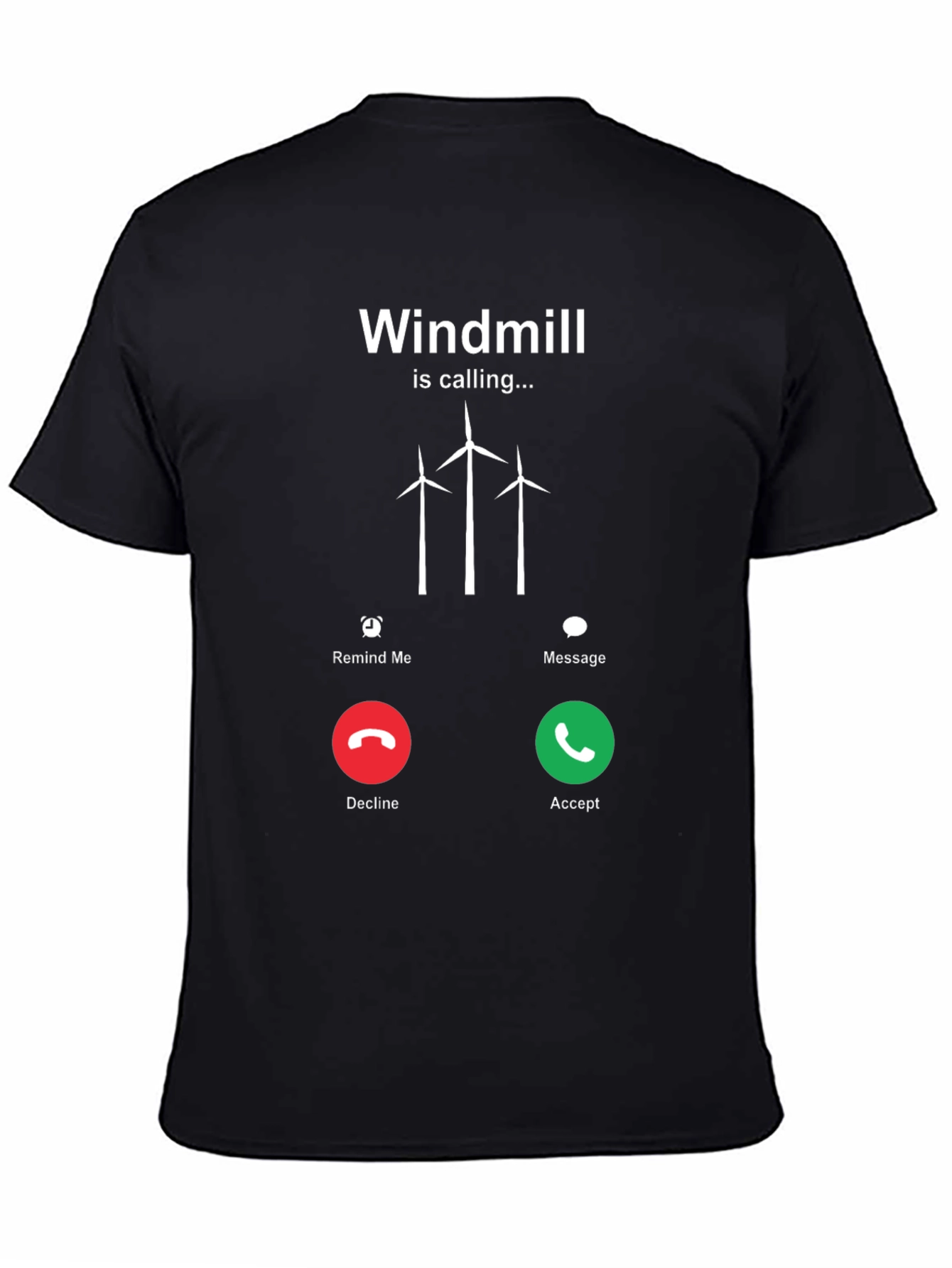 Windmill Calling T-Shirt - Accept the Call!