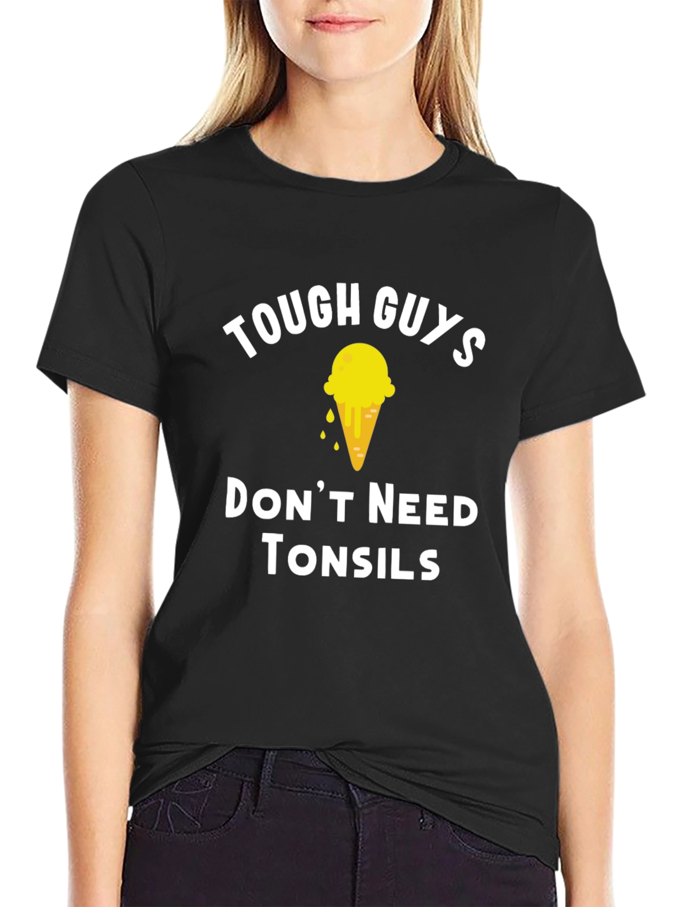 Tough Guys Dont Need Tonsils T-Shirt