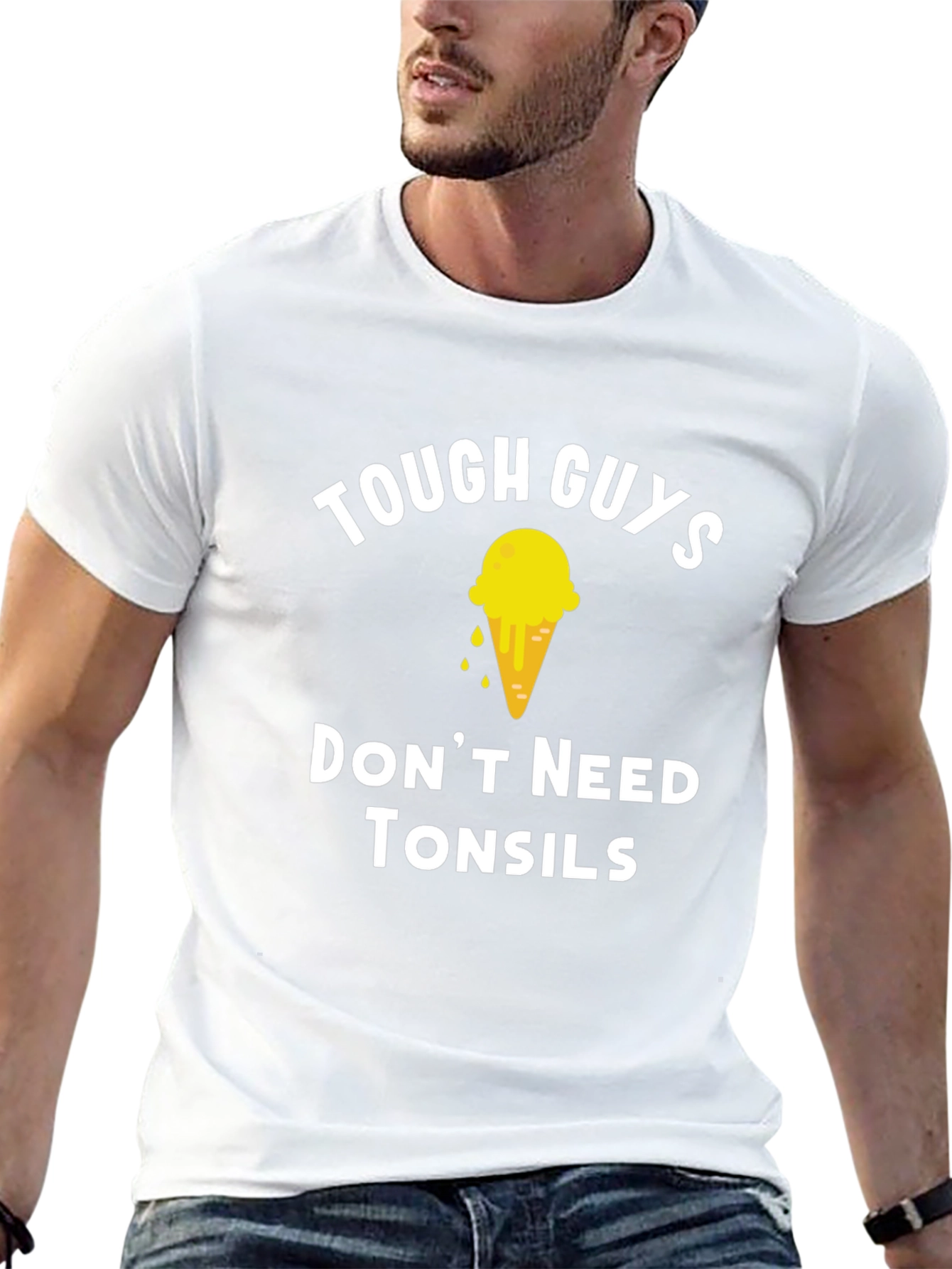 Tough Guys Dont Need Tonsils T-Shirt