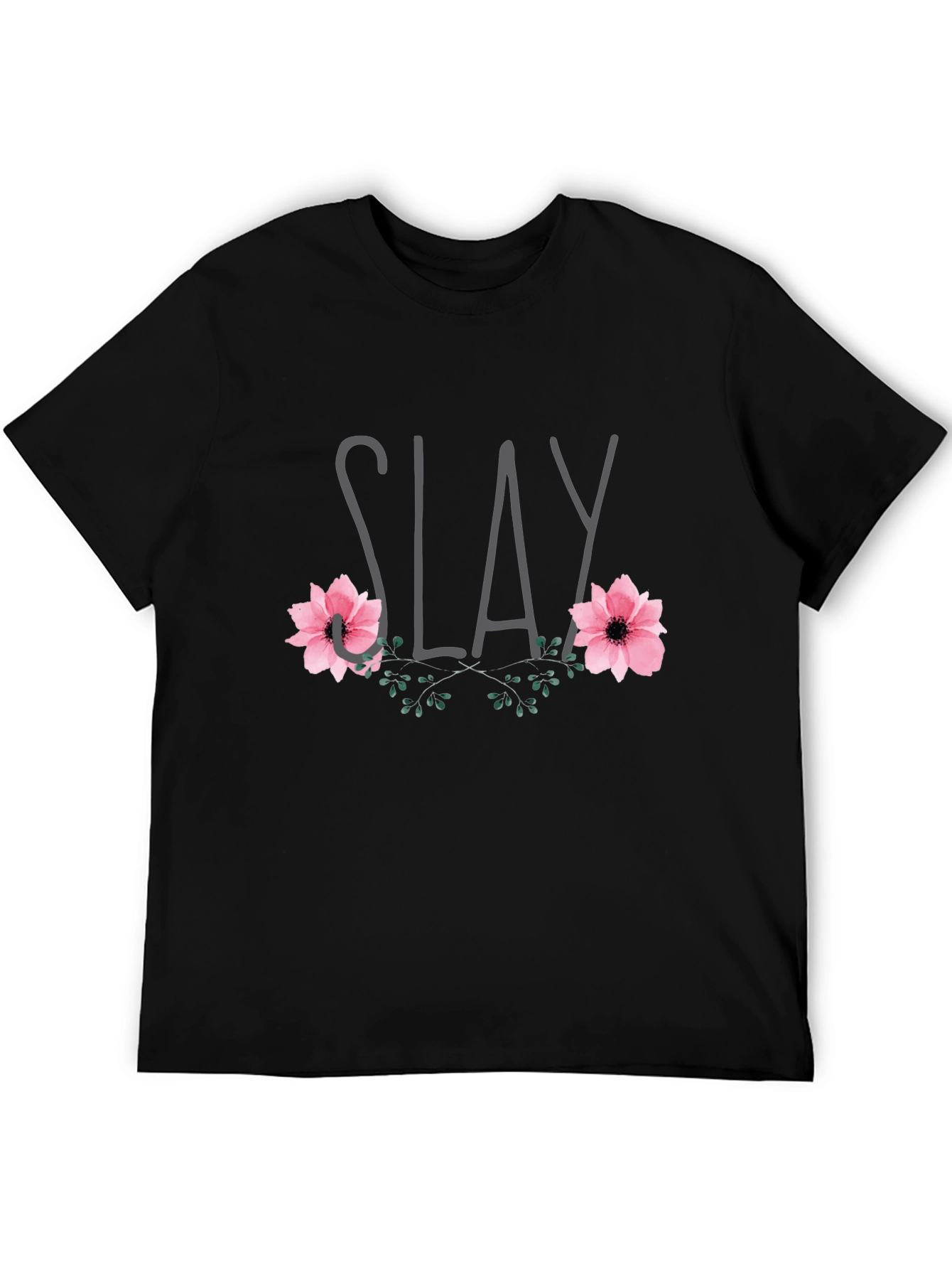 Slay Floral Graphic Tee - Trendy Casual Shirt