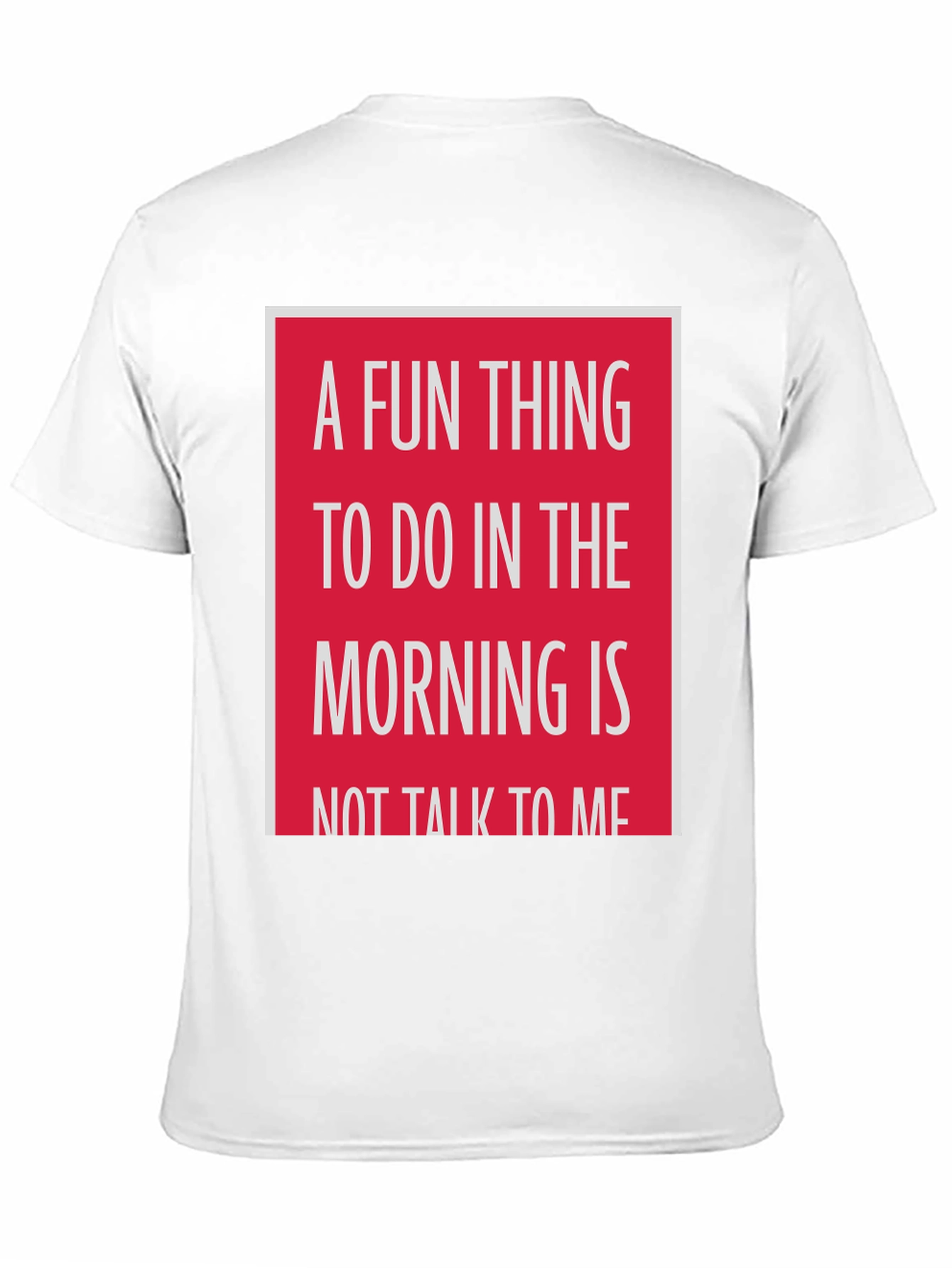 Funny Dont Talk to Me Morning T-Shirt