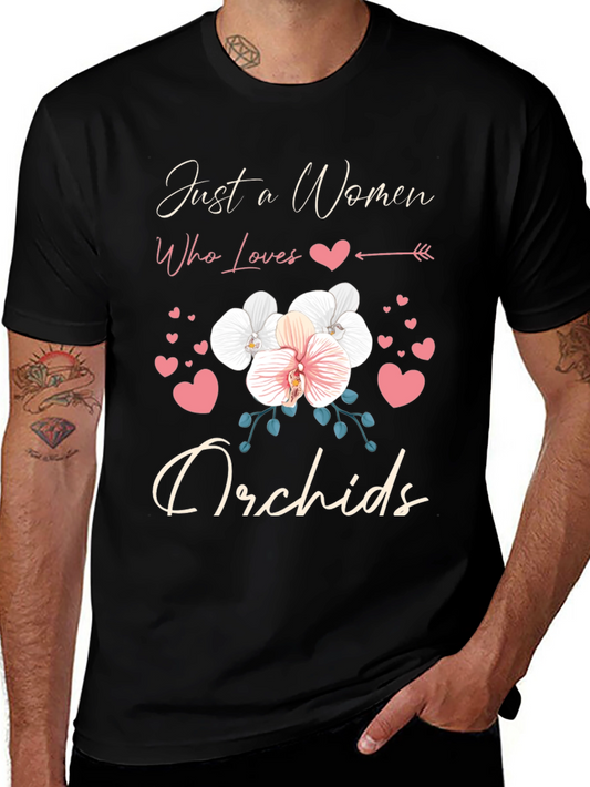 Just a Woman Who Loves Orchids T-Shirt