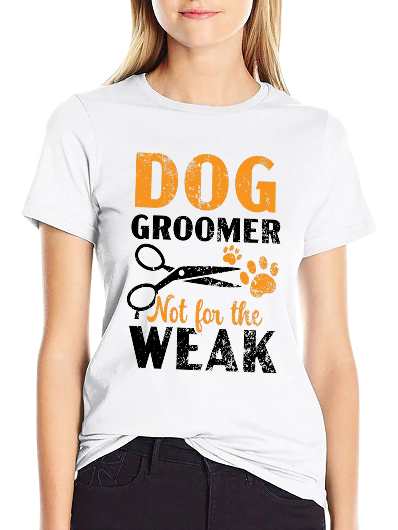 Dog Groomer T-Shirt - Not for the Weak