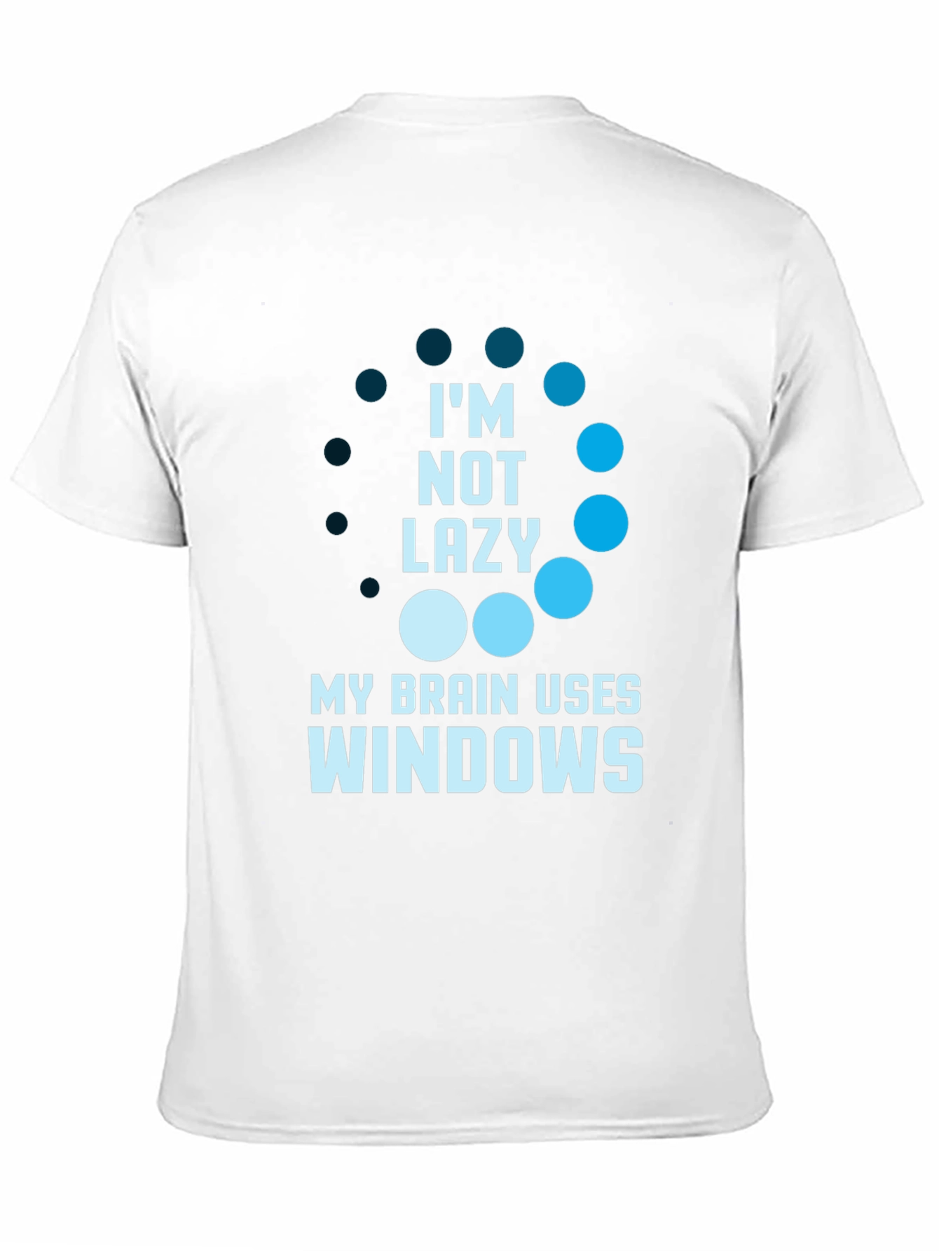 Funny Im Not Lazy Windows T-Shirt