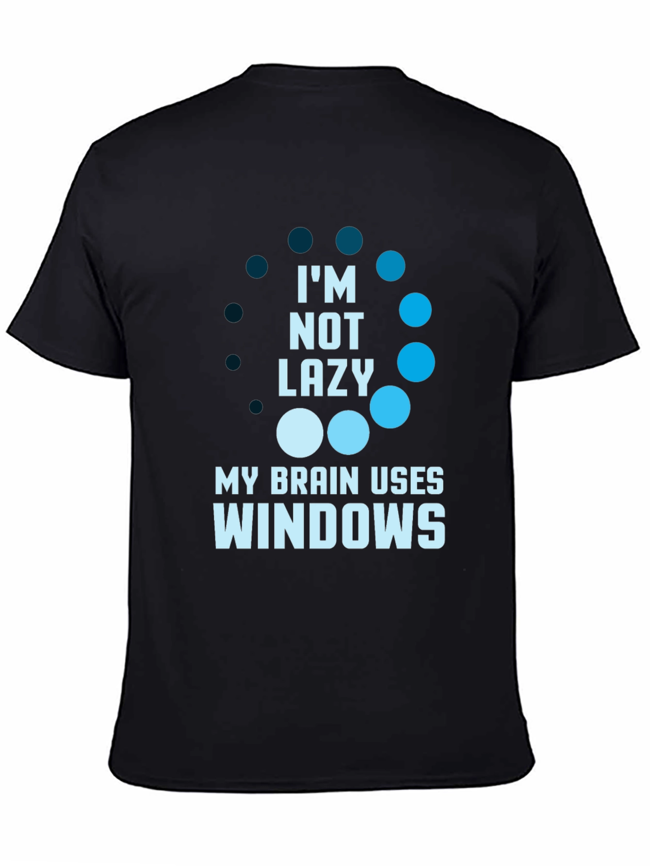 Funny Im Not Lazy Windows T-Shirt