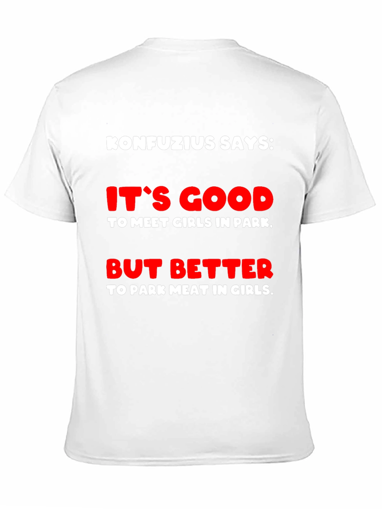 Konfucius Says Graphic T-Shirt
