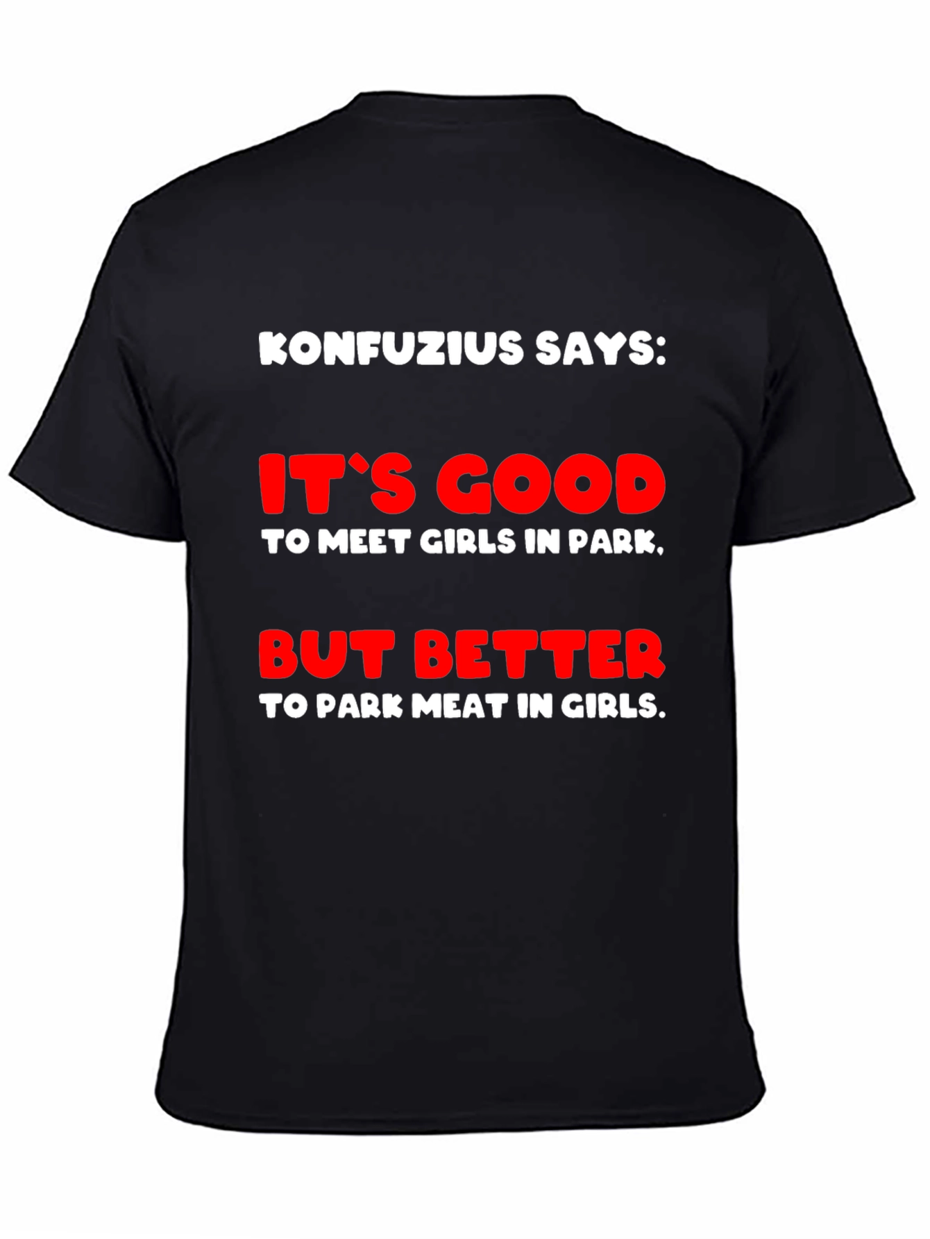 Konfucius Says Graphic T-Shirt