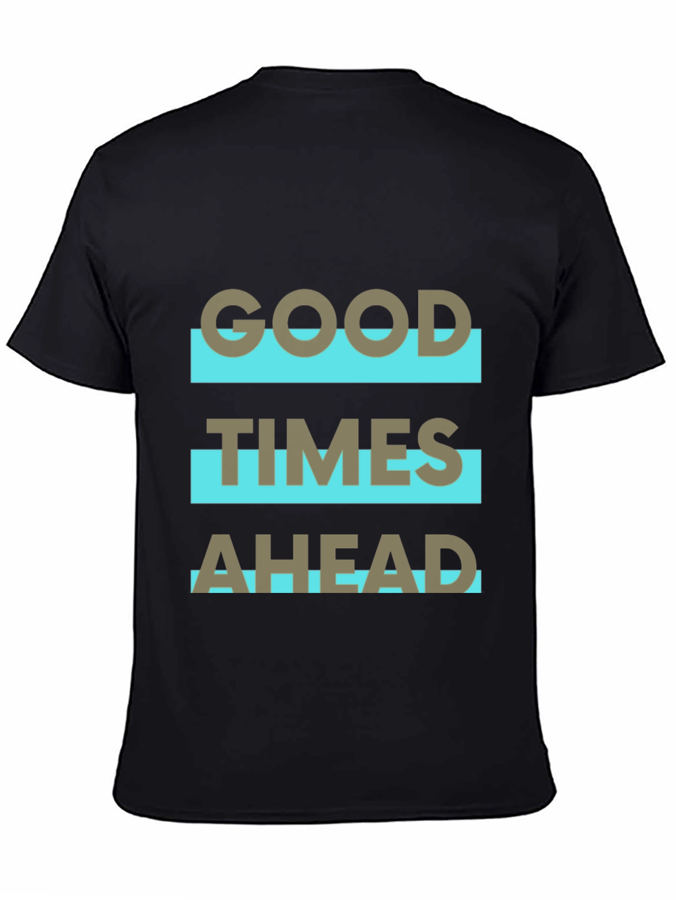 Good Times Ahead Graphic Tee - Stylish Comfort