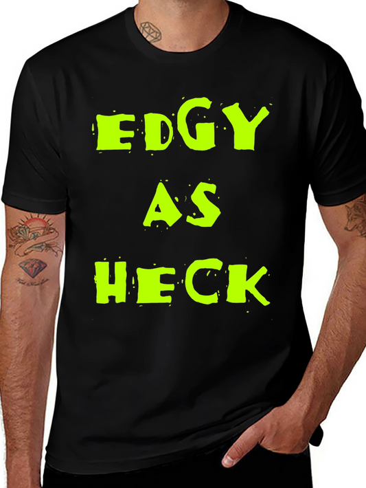 Edgy As Heck Graphic Tee - Mens Black T-Shirt