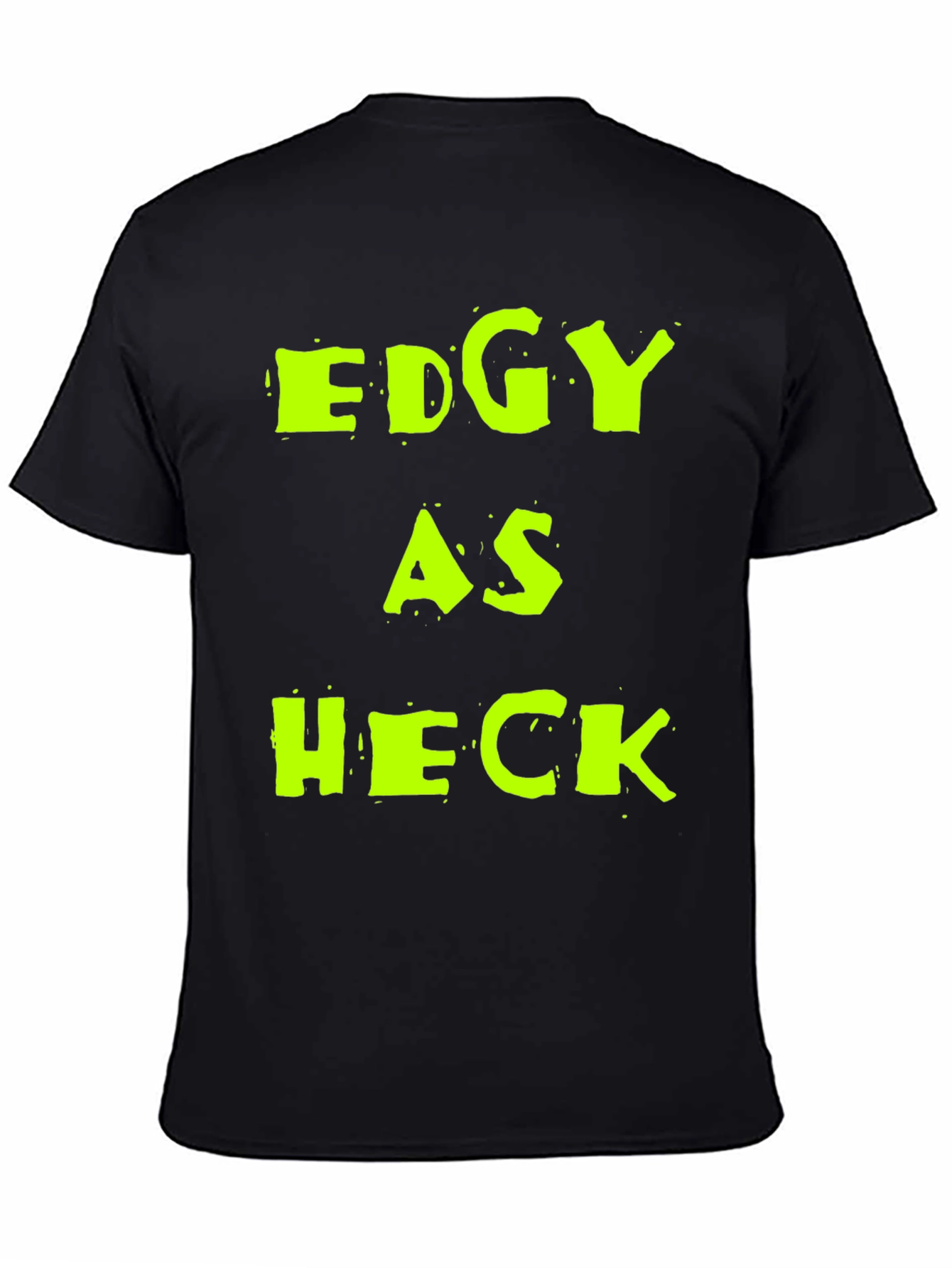 Edgy As Heck Graphic Tee - Mens Black T-Shirt