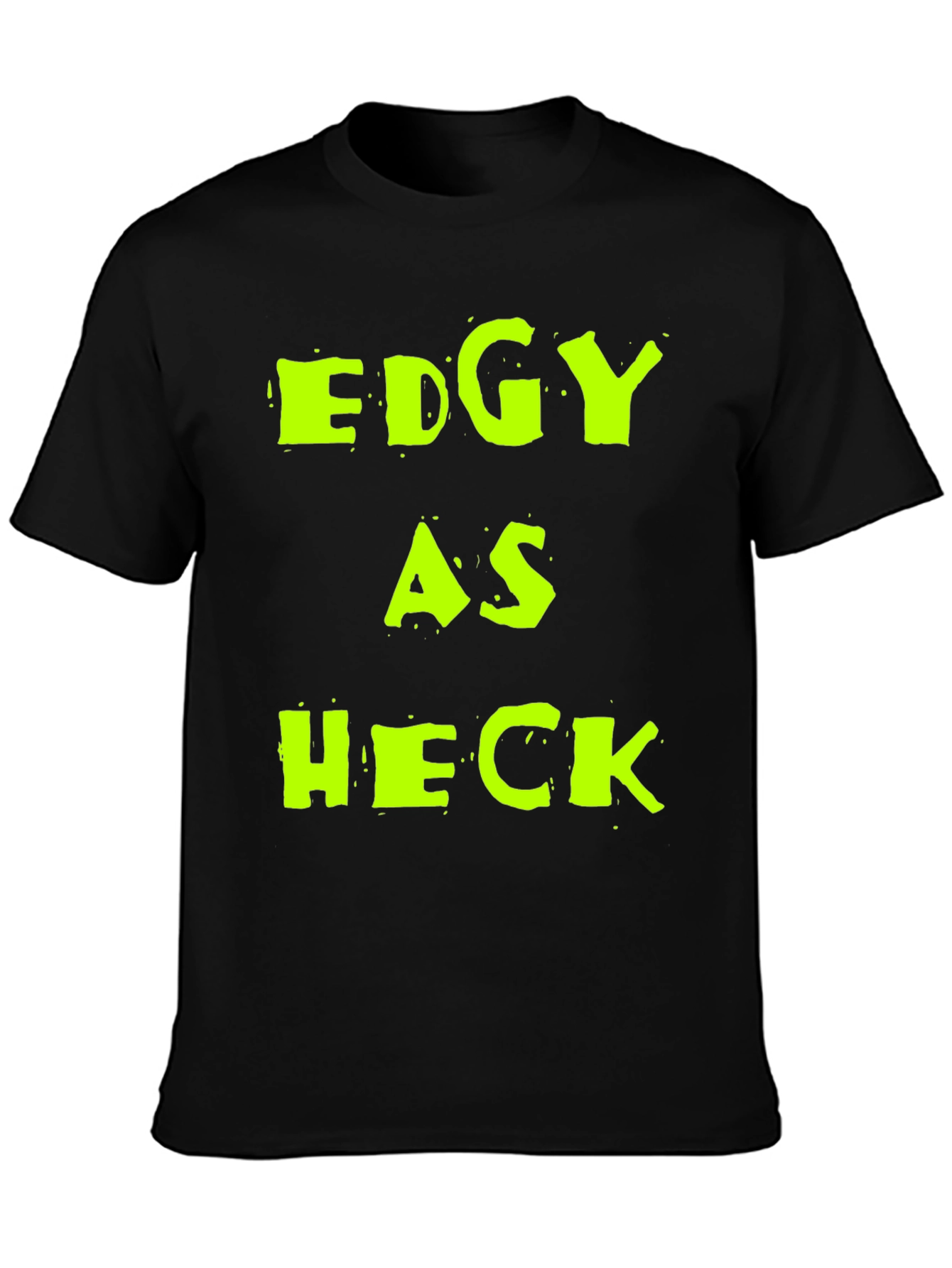 Edgy As Heck Graphic Tee - Mens Black T-Shirt