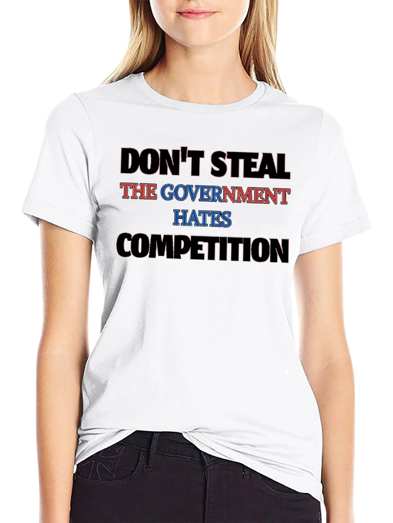 Dont Steal - The Government Hates Competition Black Tee
