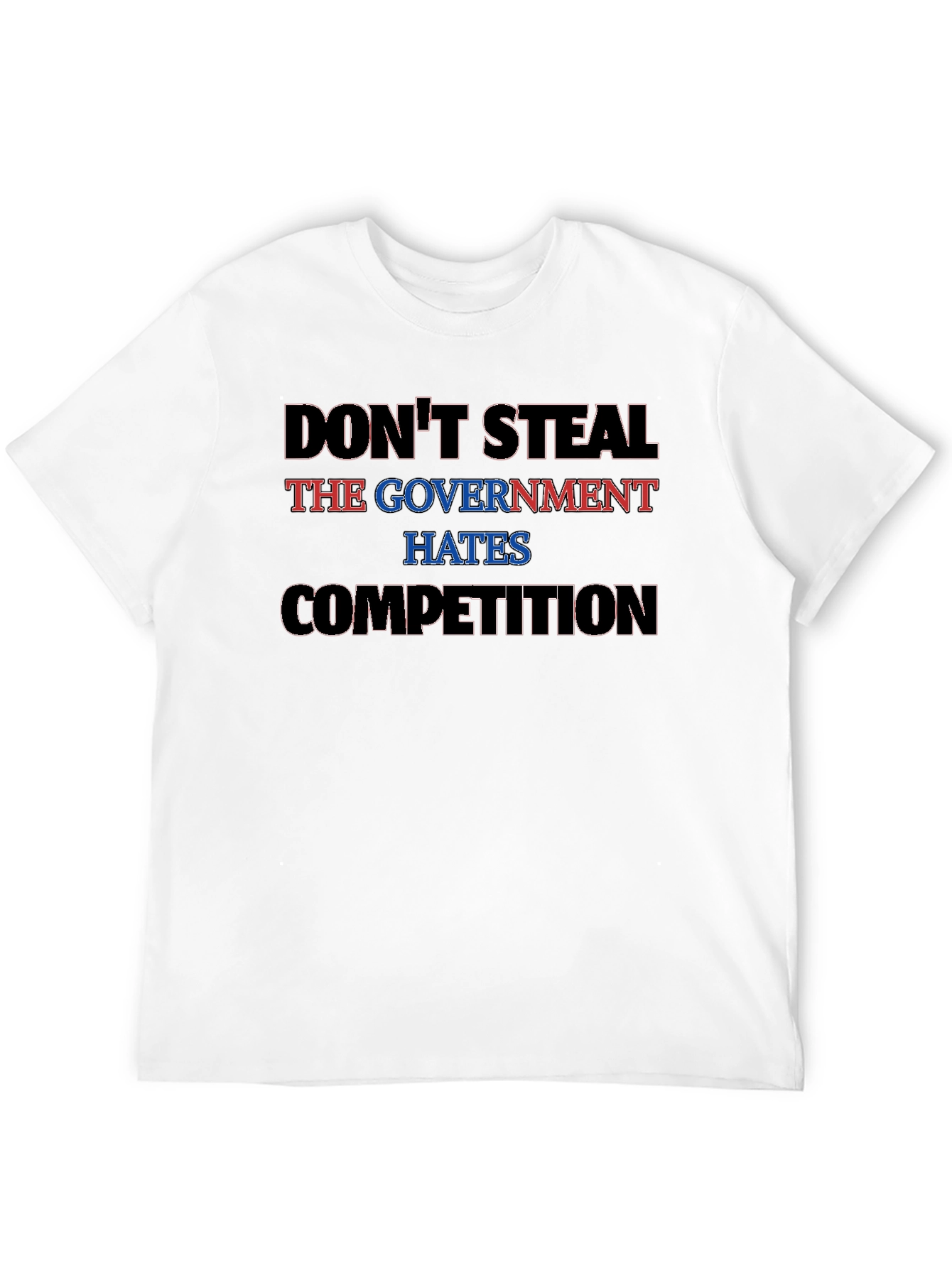 Dont Steal - The Government Hates Competition Black Tee
