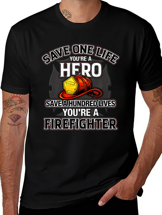 Firefighter Hero T-Shirt - Save Lives Design