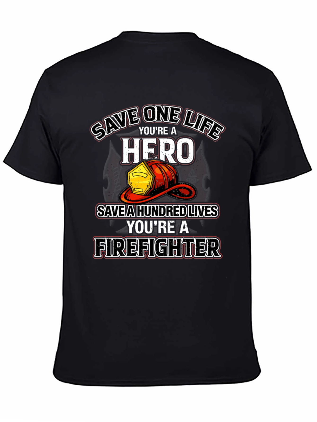 Firefighter Hero T-Shirt - Save Lives Design