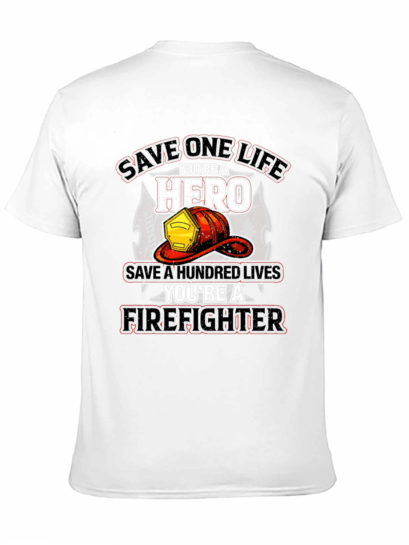 Firefighter Hero T-Shirt - Save Lives Design