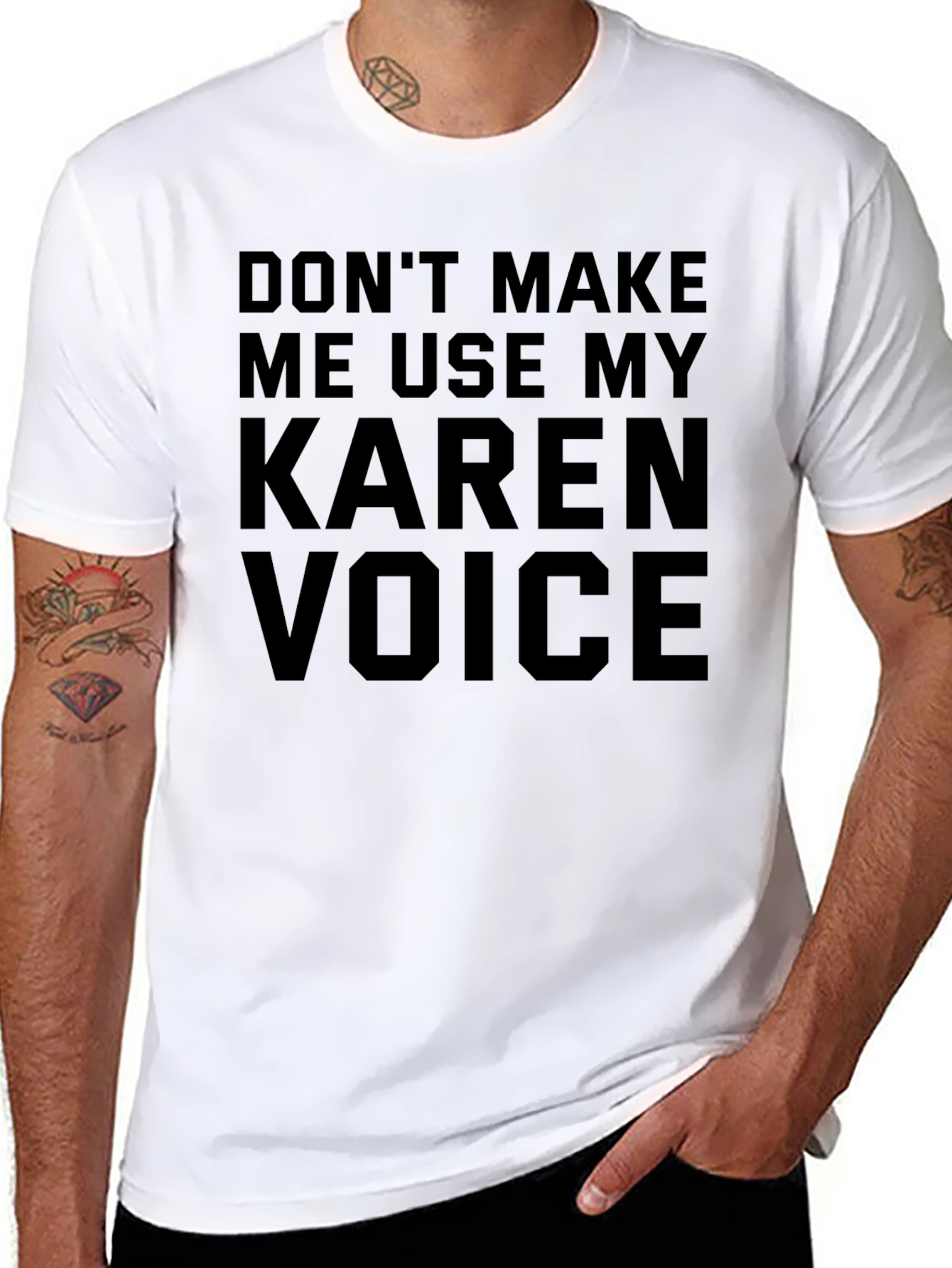 Dont Make Me Use My Karen Voice T-Shirt