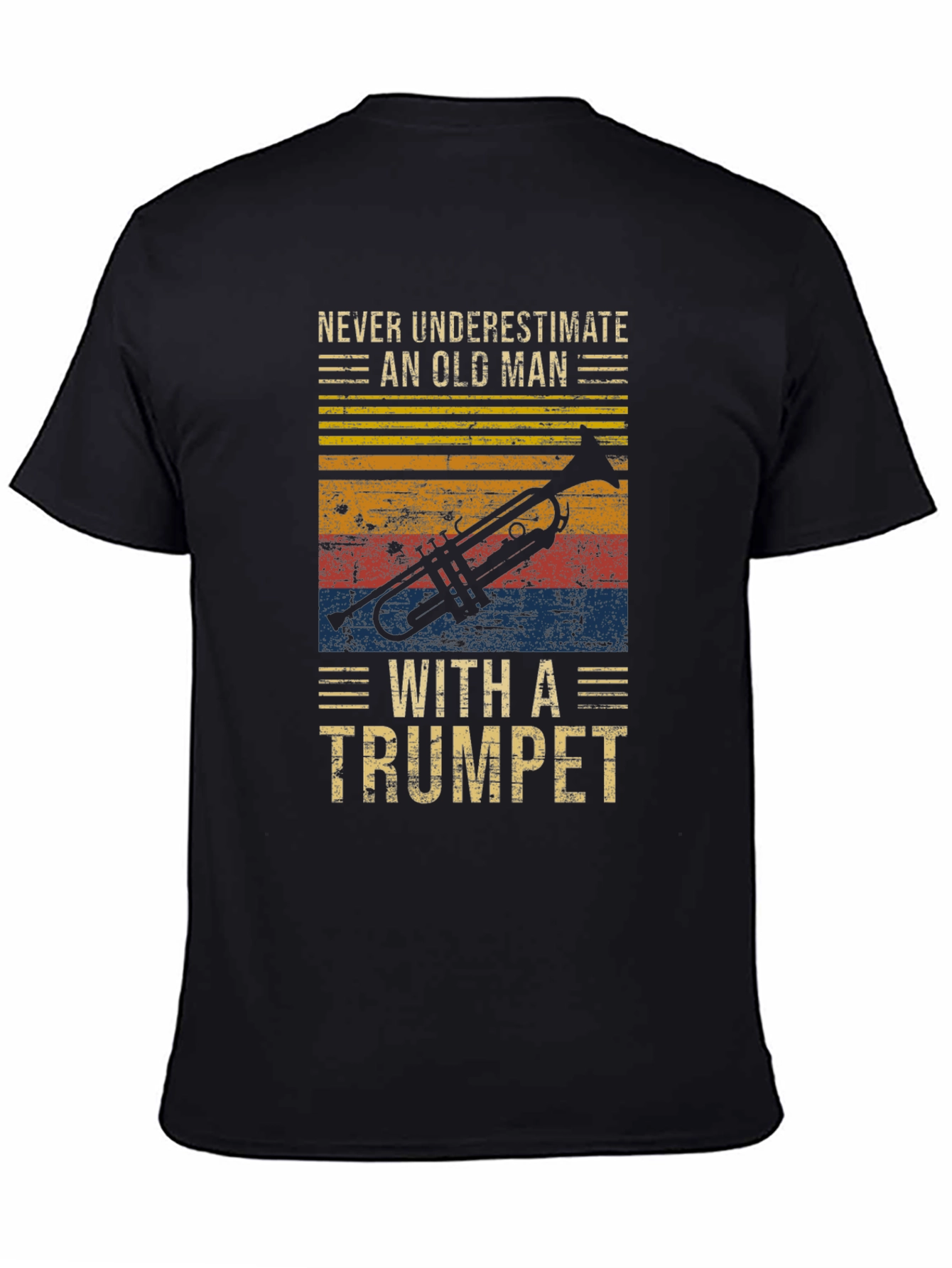 Never Underestimate an Old Man with a Trumpet T-Shirt