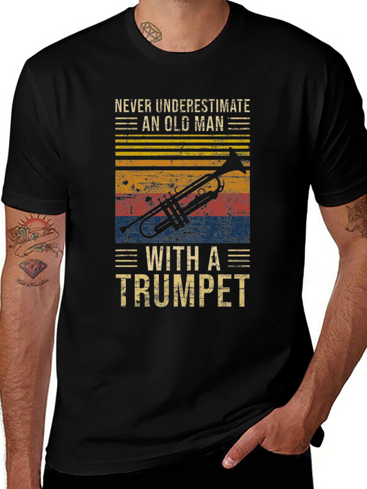 Never Underestimate an Old Man with a Trumpet T-Shirt