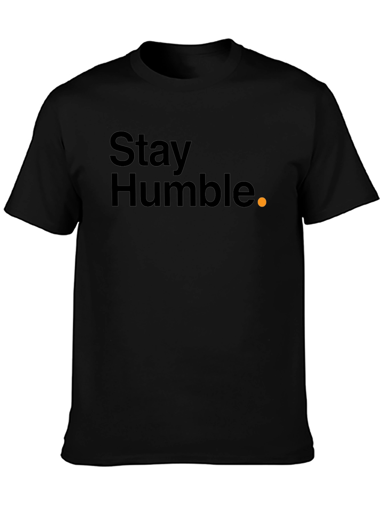 Stay Humble Black T-Shirt