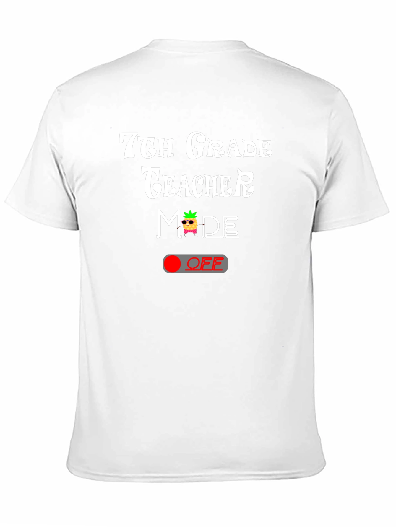 7th Grade Teacher Mode Off T-Shirt