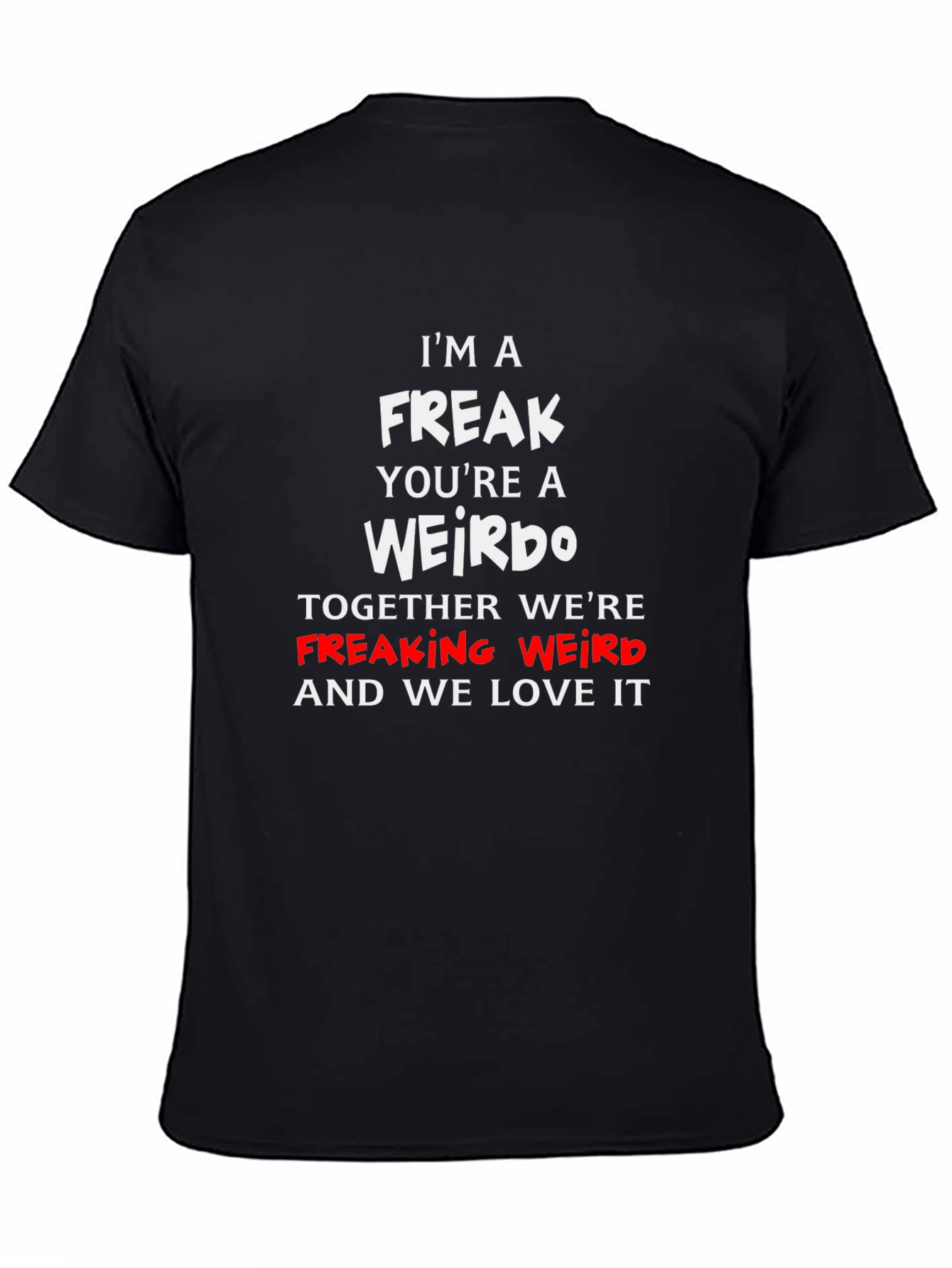 Freak & Weirdo T-Shirt - Funny Couple Matching Tee