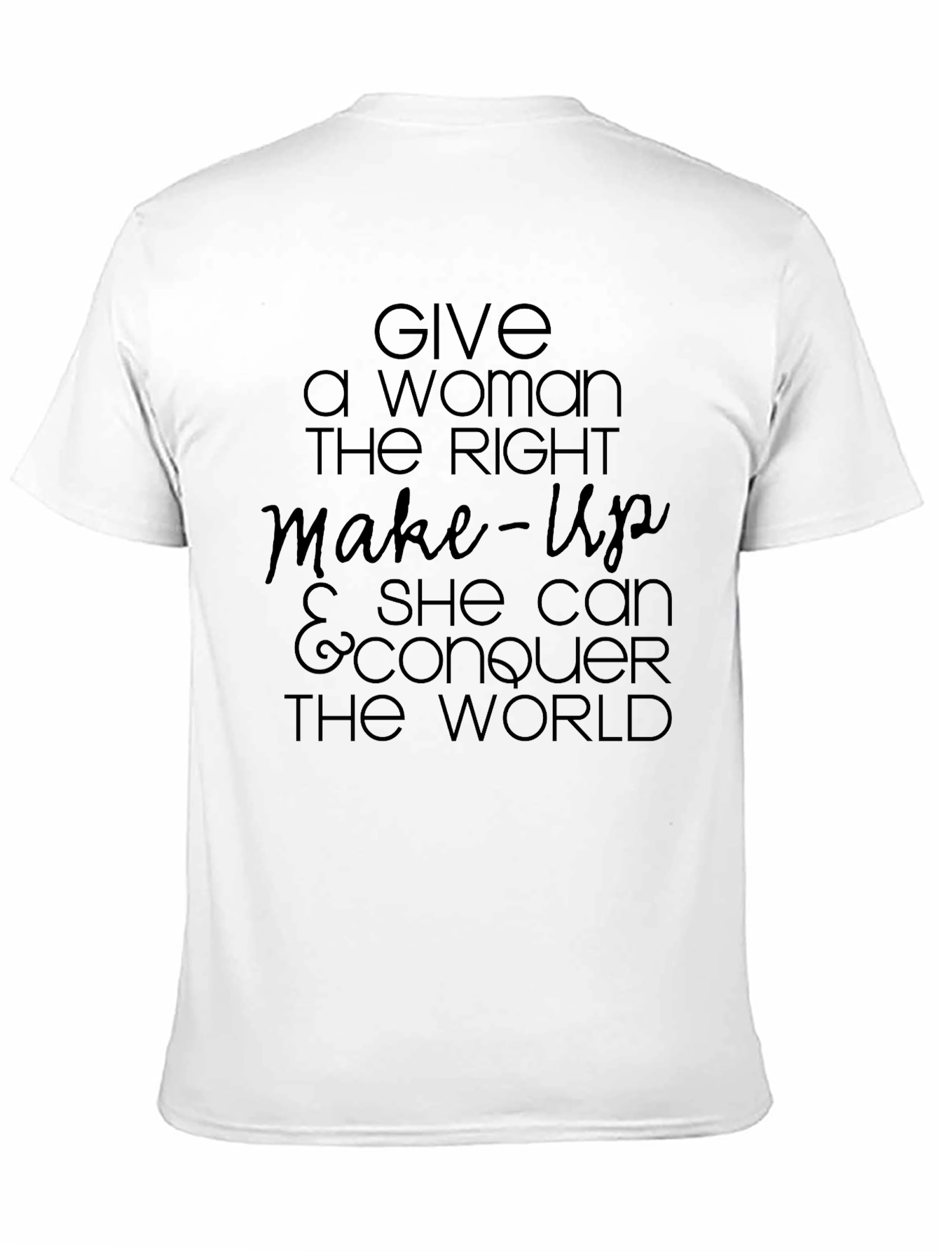 Empowering Womens T-Shirt: Makeup Confidence Conquer